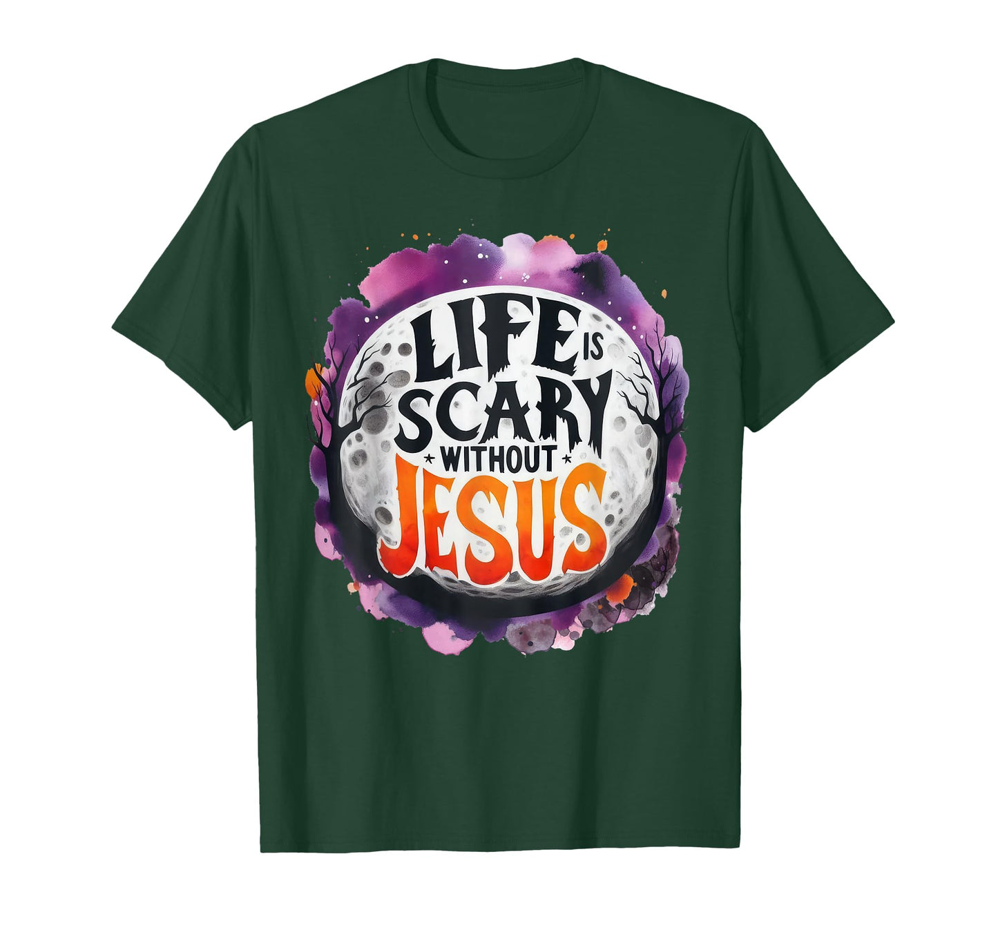 Life Is Scary Without Jesus Fall Christian Halloween T-Shirt