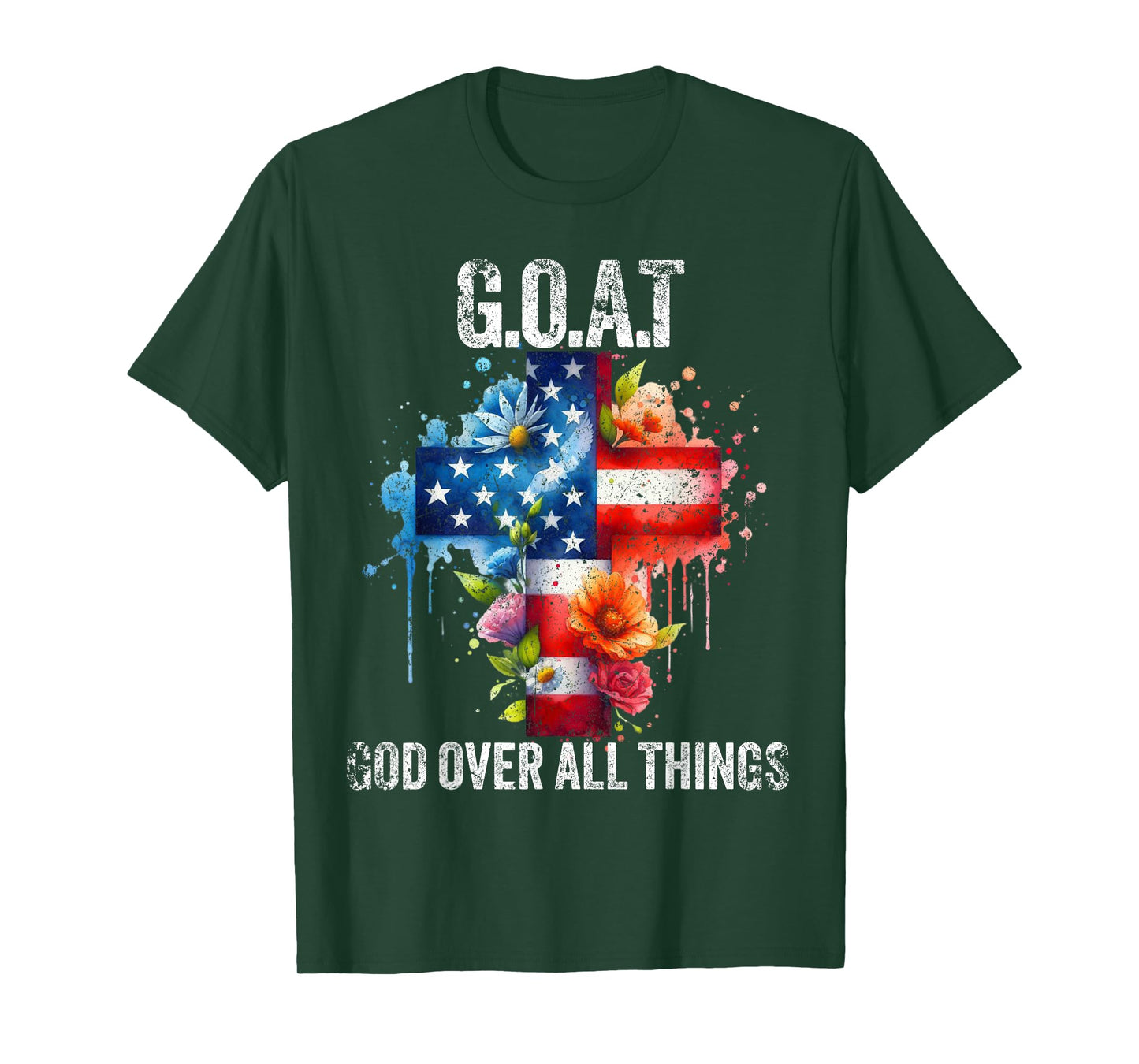 G.O.A.T God Over All Things American Faith Christian Jesus T-Shirt
