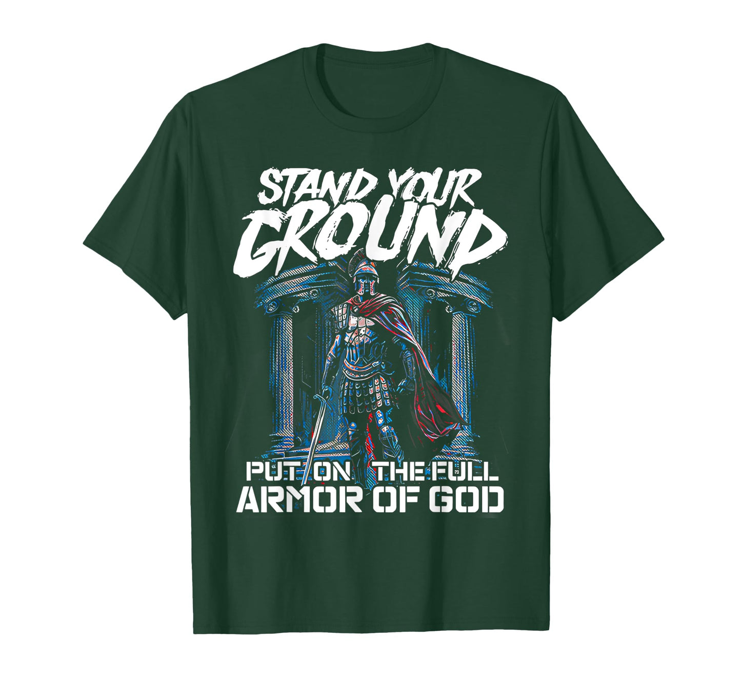 stand your ground put on the full armor of god T-Shirt
