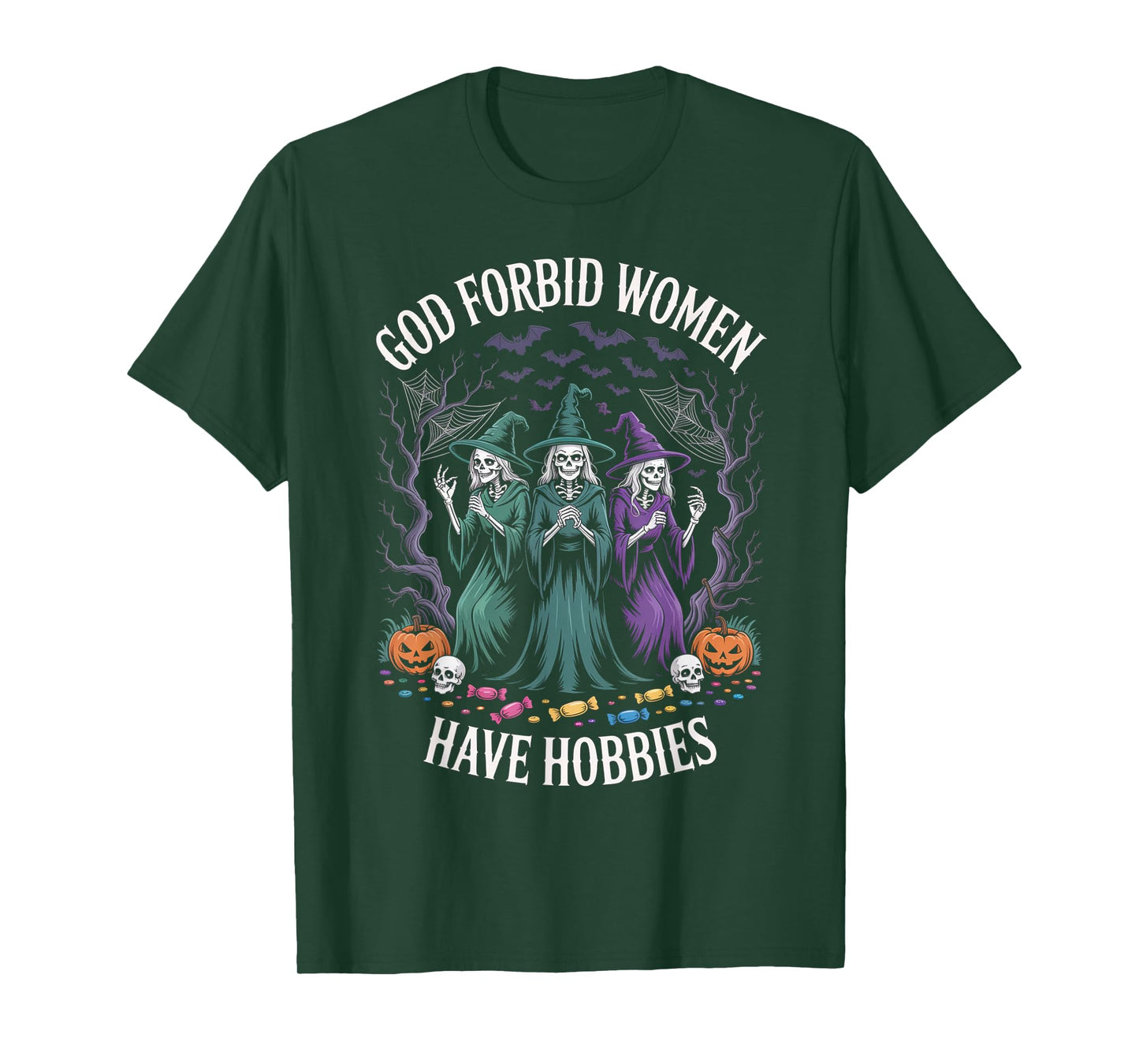 God Forbid Women Have Hobbies, Funny Witch T-Shirt