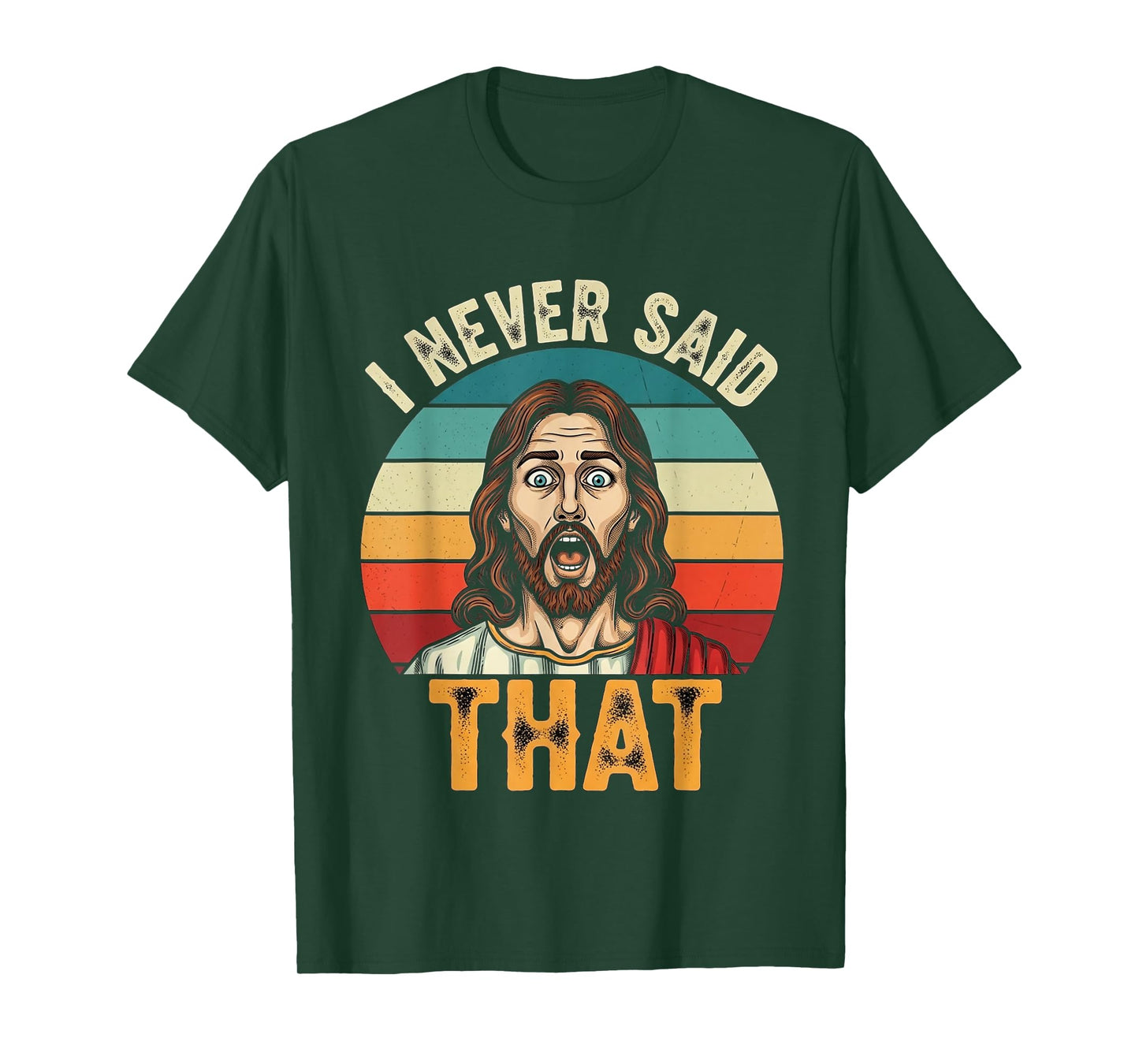 Retro Sunset I Never Said That Funny Shocked Jesus Graphic T-Shirt