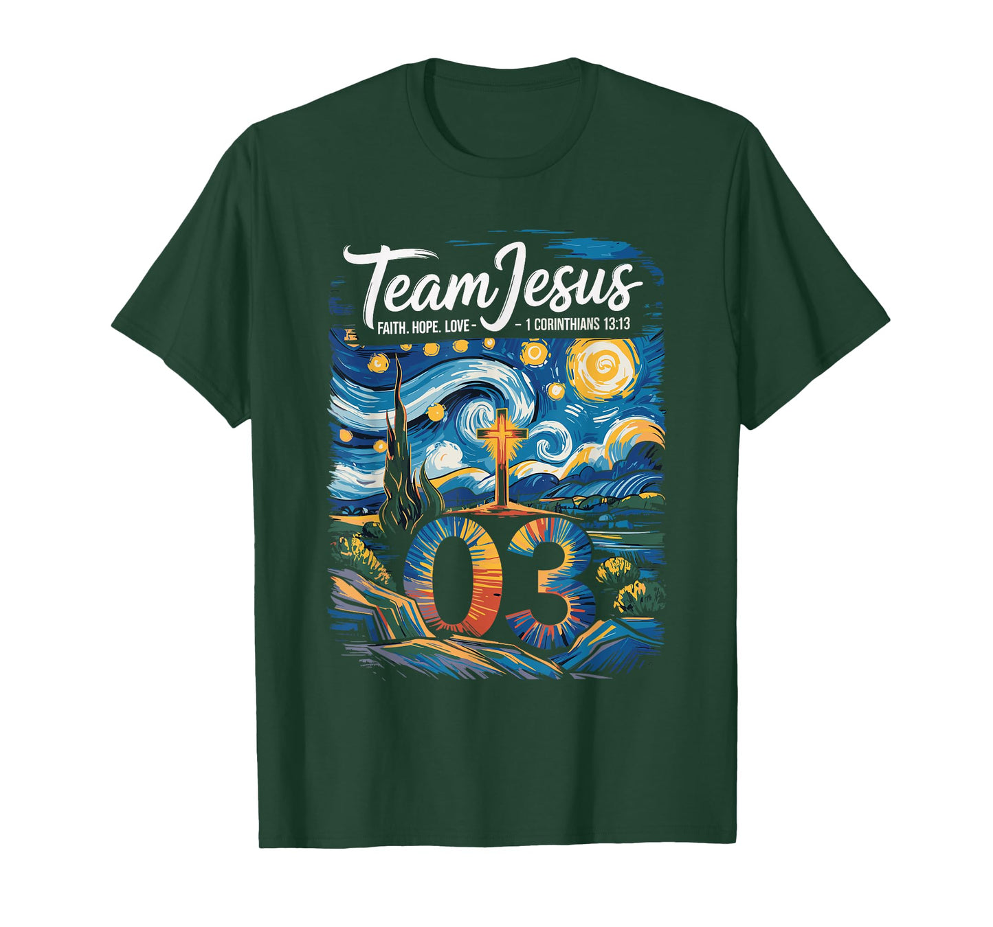 Christian - Team Jesus 03 Faith Hope Love Van Gogh T-Shirt