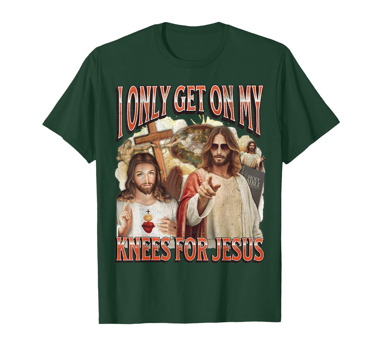 I Only Get On My Knees For Jesus Funny Offensive Adult Humor T-Shirt