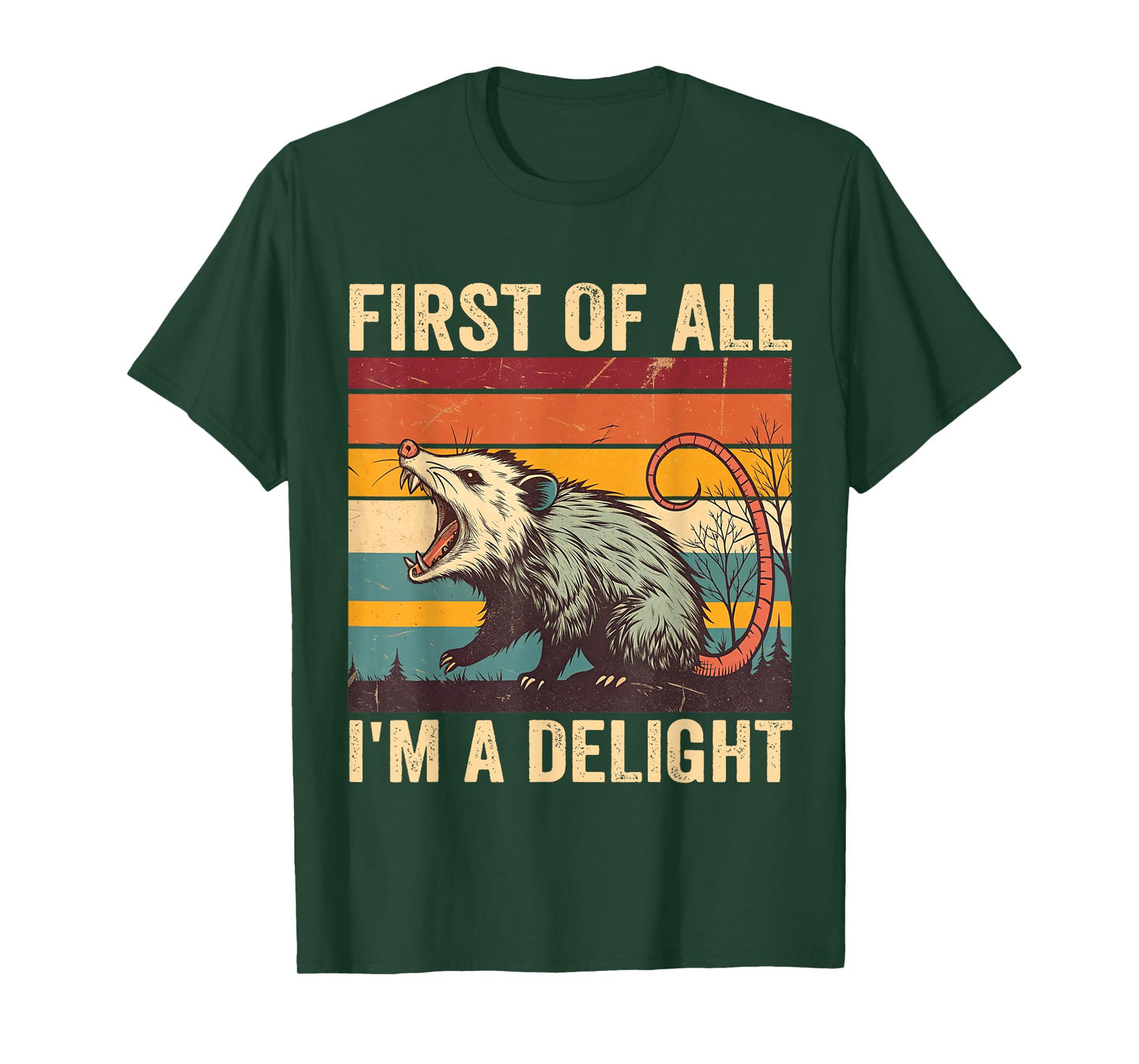 First Of All I'm A Delight Angry Possum Opossum Sarcastic T-Shirt