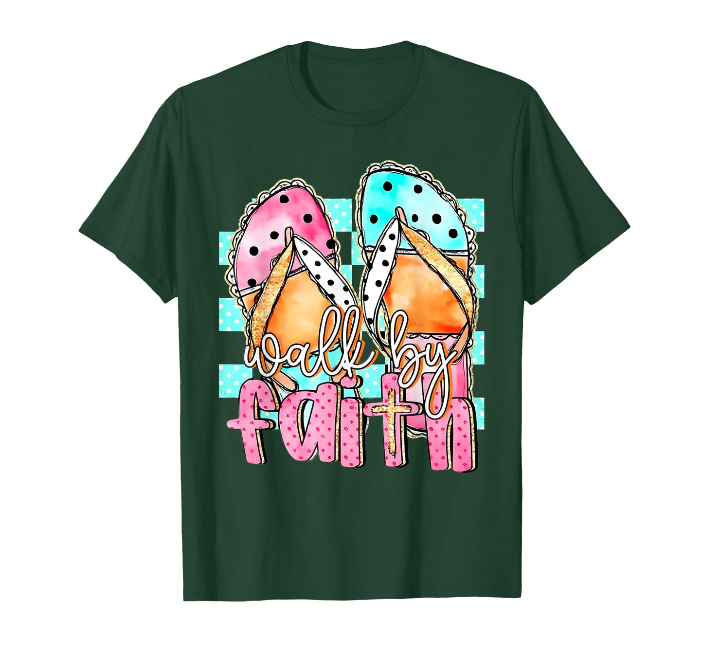 Walk By Faith Summer Bible Verse Flip Flops Christian Faith T-Shirt
