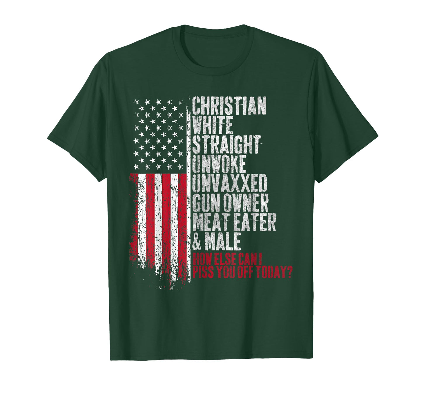 Christian White Straight Unwoke Unvaxxed Gun Owner T-Shirt