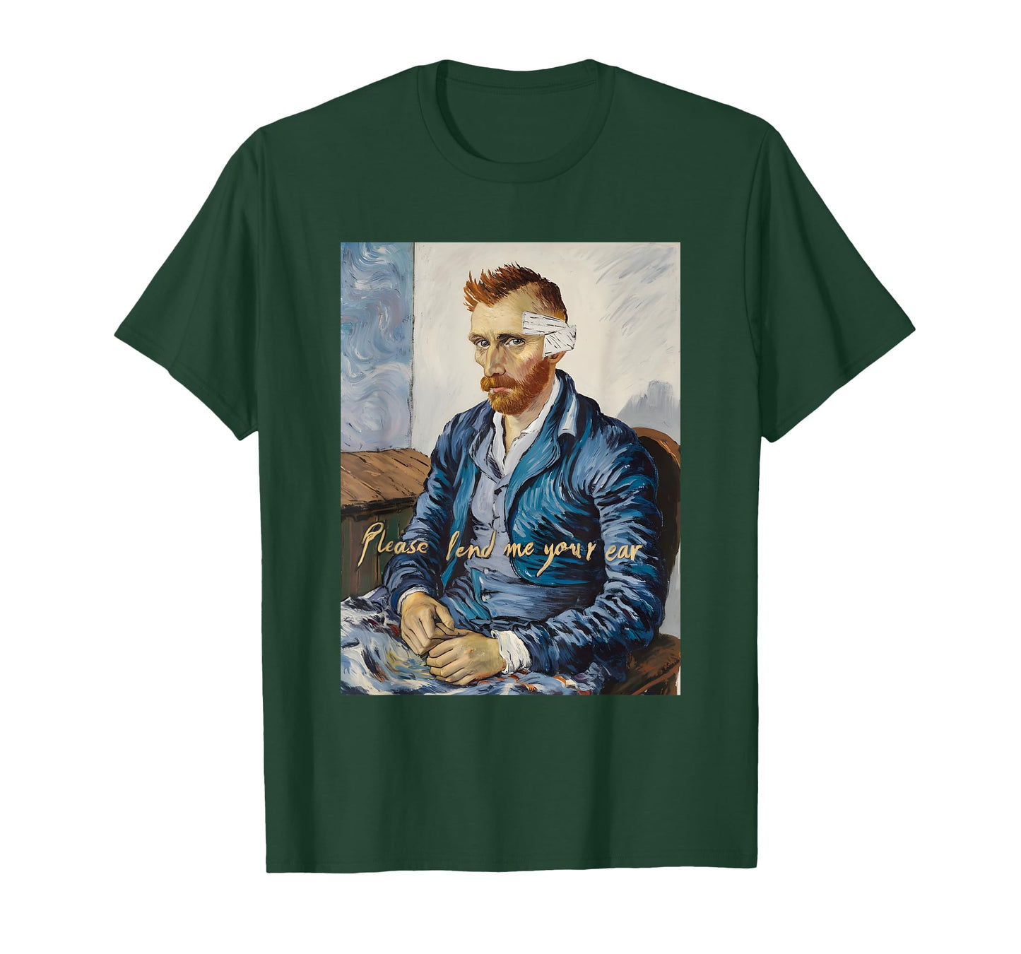 Vincent Van Gogh Please Lend Me Your Ear Artist Humor Pun T-Shirt