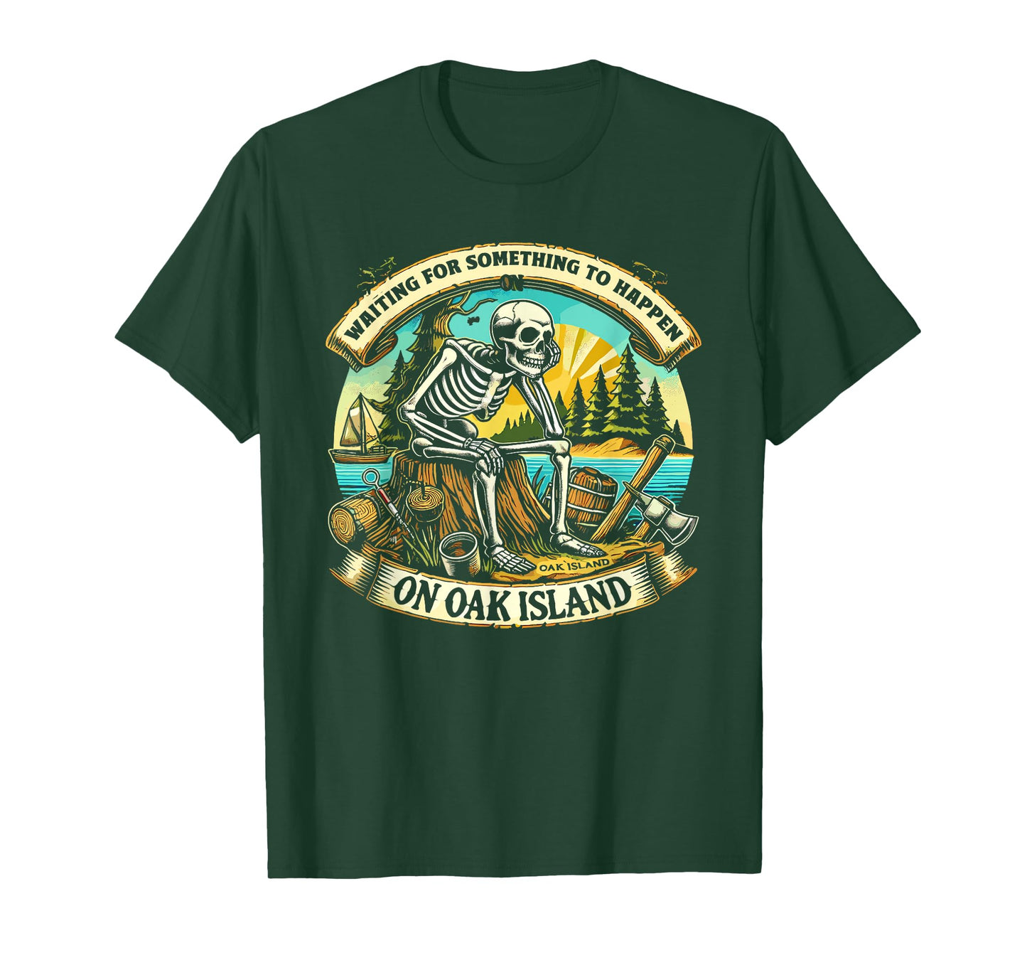 Funny Skeleton Waiting Something To Happen on Oak Island T-Shirt