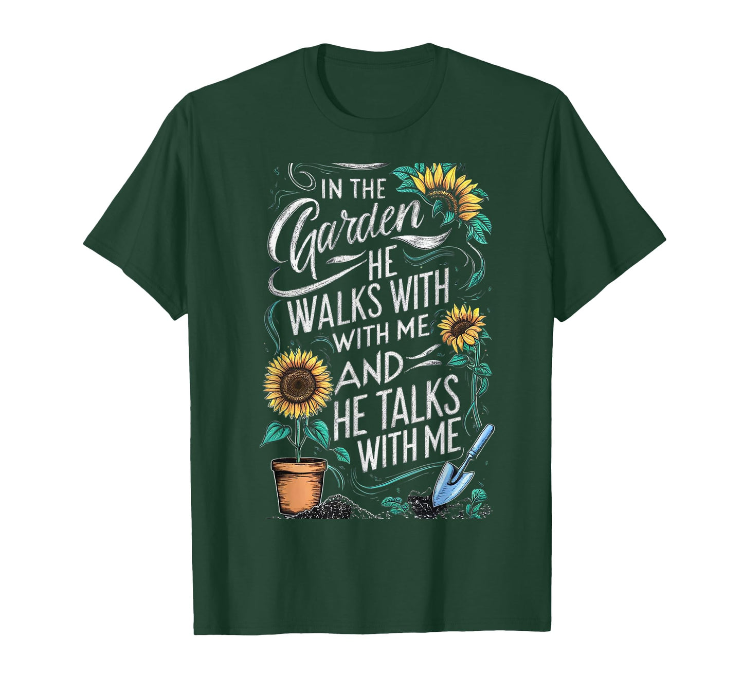 In The Garden He Walks With Me And He Talks With Me Funny T-Shirt