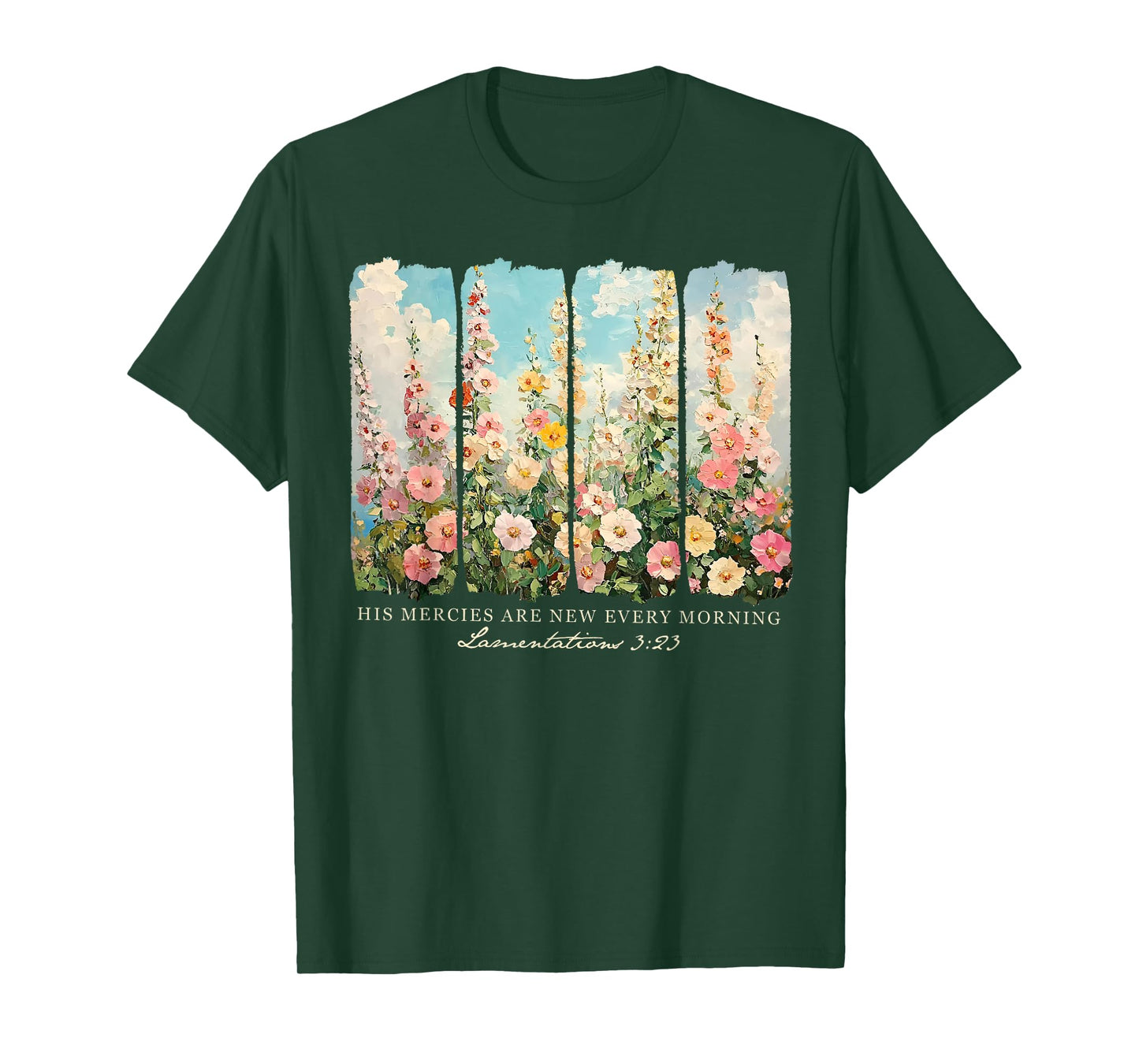 His Mercies are New Every Morning Christian Jesus Flower T-Shirt