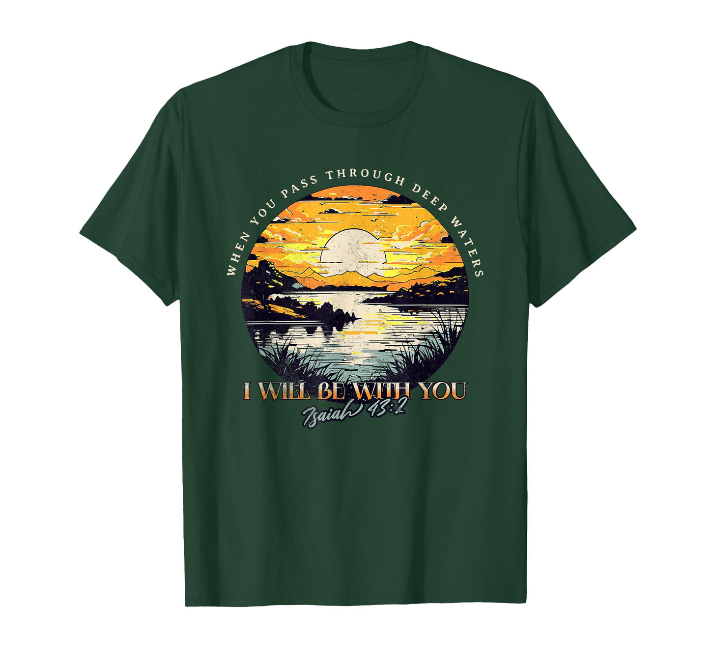 Christian Bible Verse Nature Scene Isaiah 43:2 T-Shirt