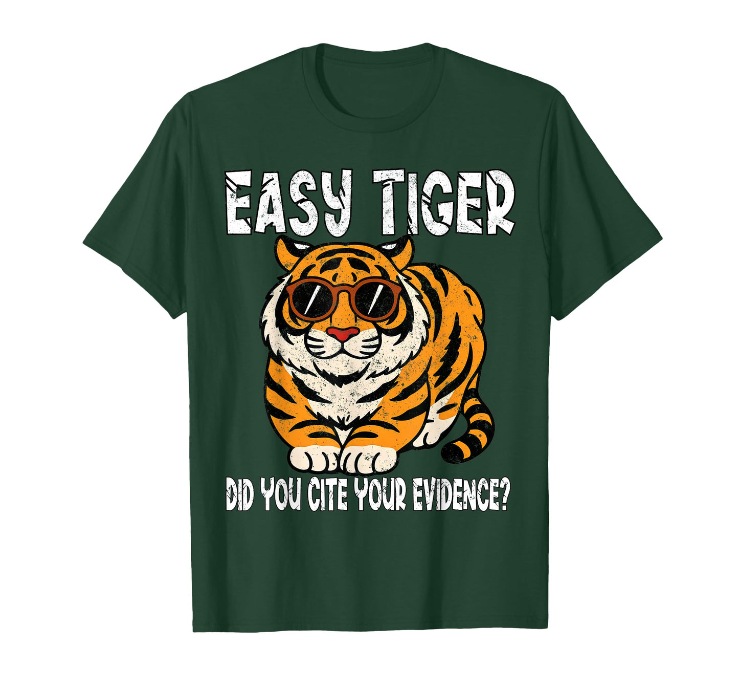Easy Tiger Did You Cite Your Evidence?Vintage Funny Teacher T-Shirt