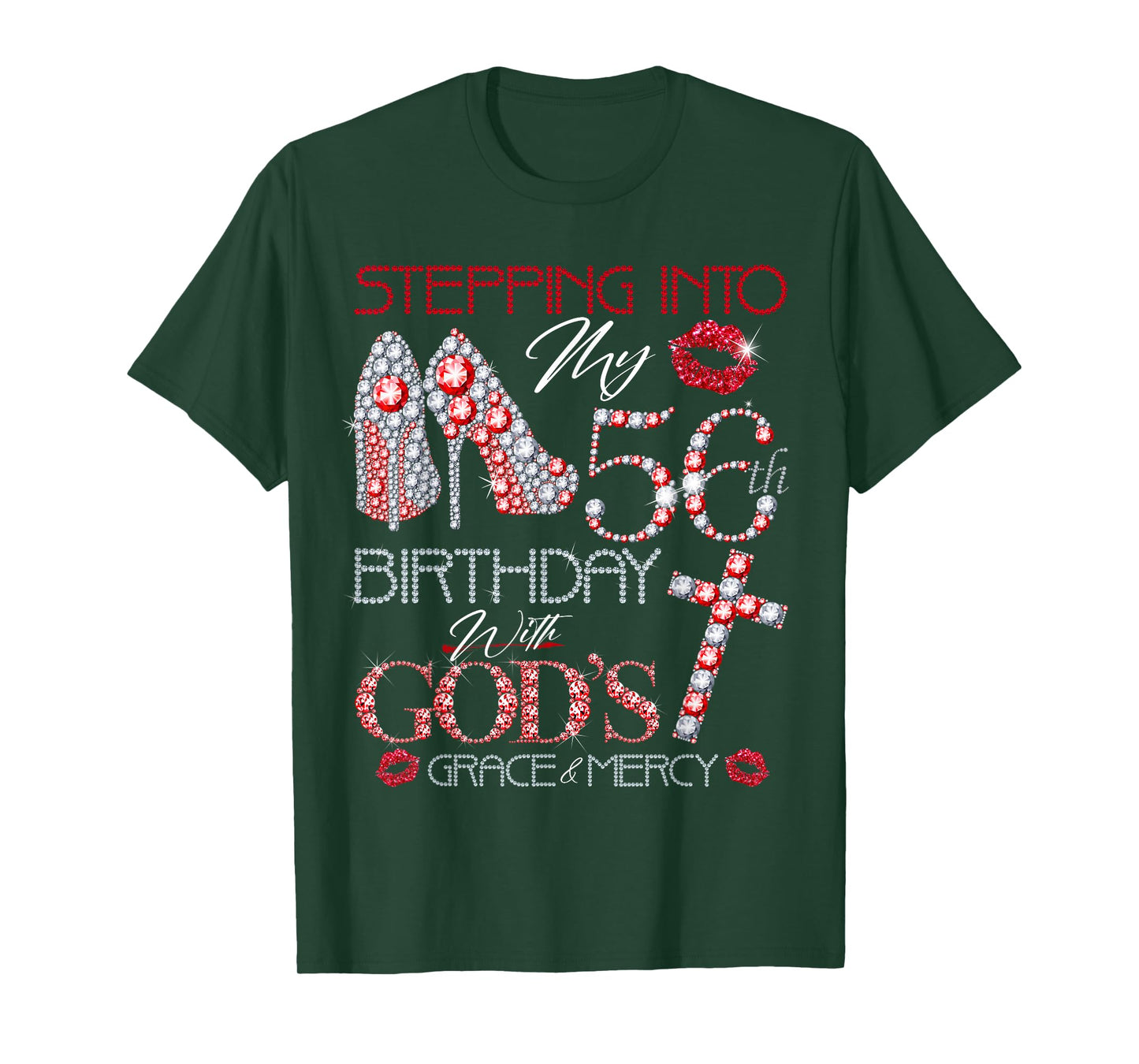 Stepping into my 56th birthday with gods grace and mercy T-Shirt