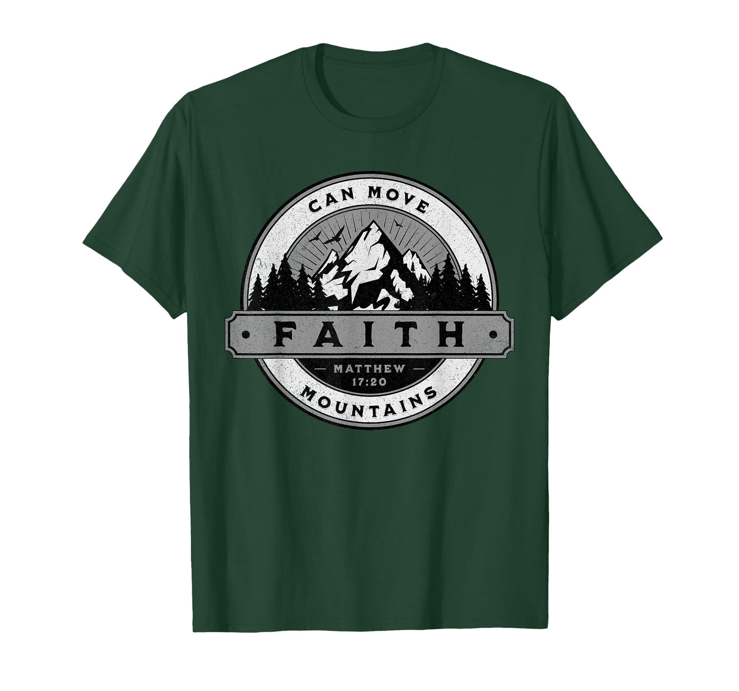 Christian Faith Can Move Mountains - Matthew 17:20 T-Shirt