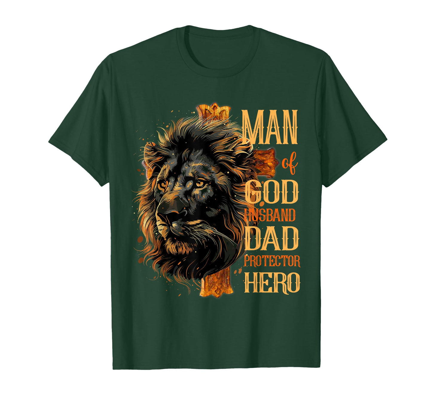 Man Of God Husband Dad Protector Hero Lion Cross Jesus T-Shirt