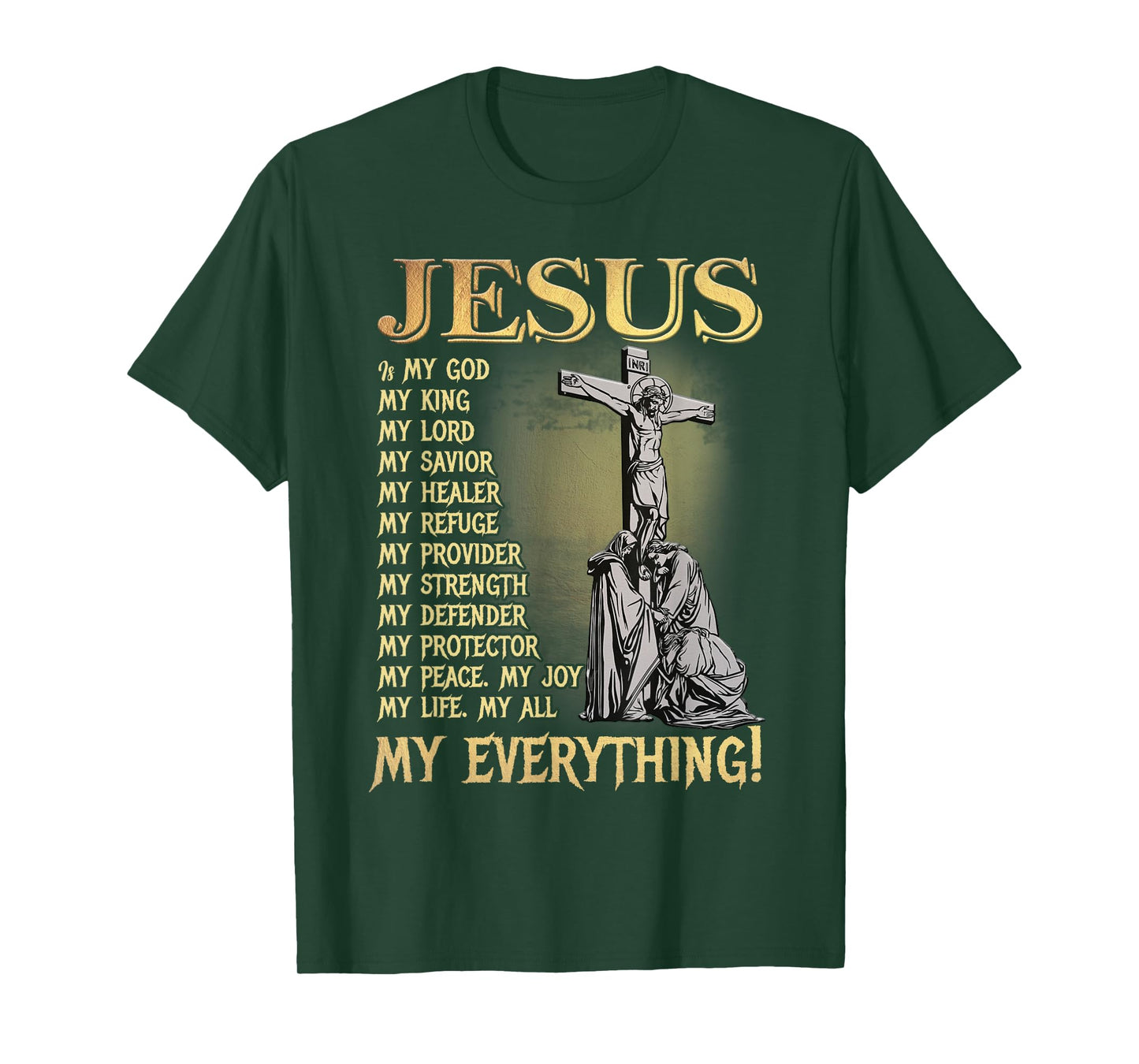 Jesus is My Lord Christians Bible Faith in Christ Names T-Shirt