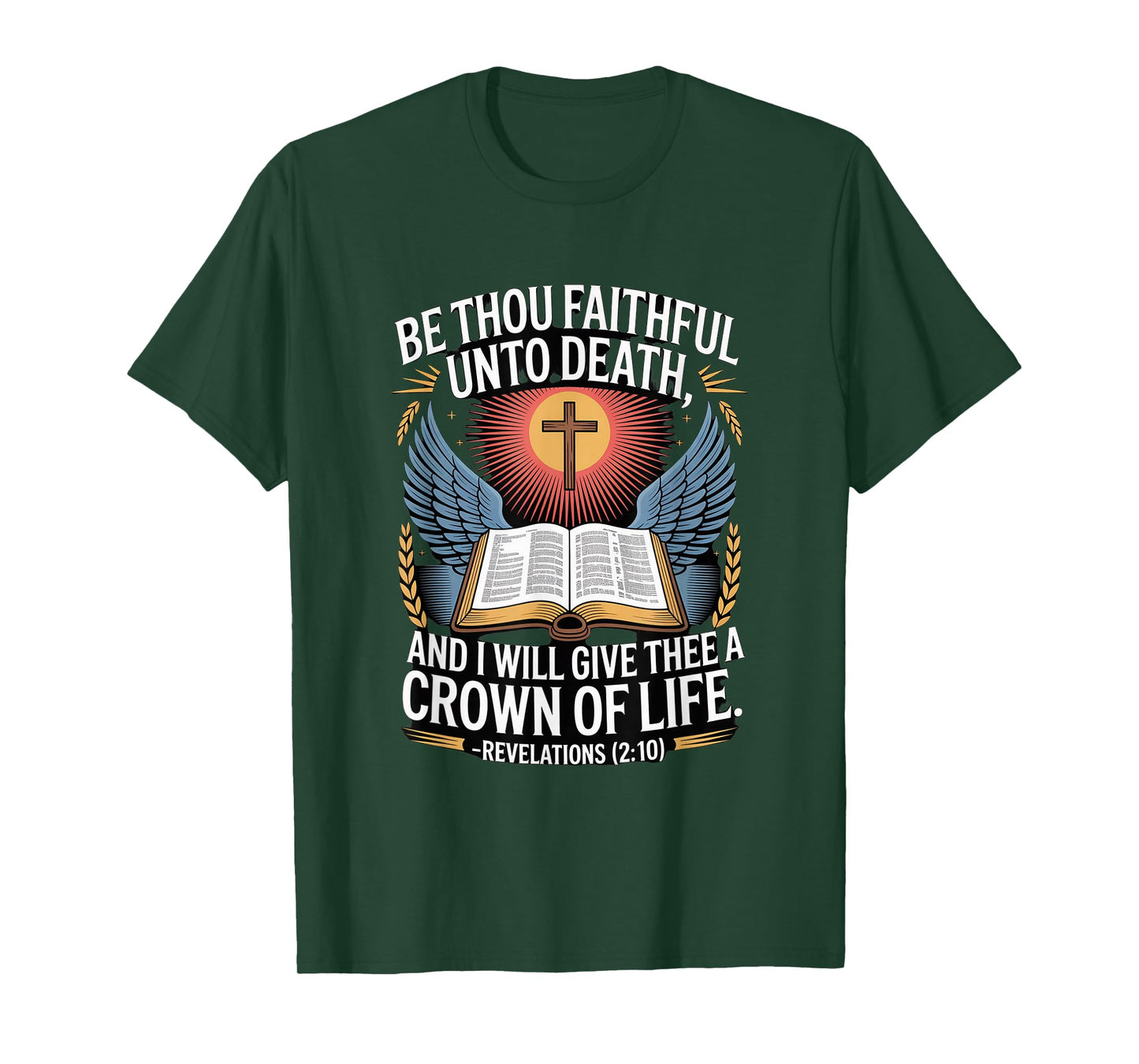 Be Thou Faithful Until Death and i Shall give You a Crown... T-Shirt