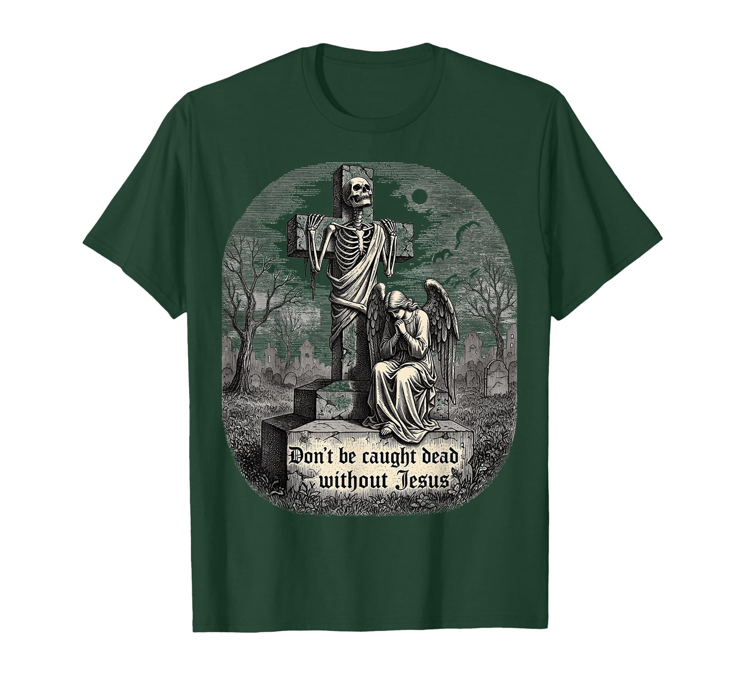 Christian Halloween Don't Be Caught Dead Without Jesus T-Shirt