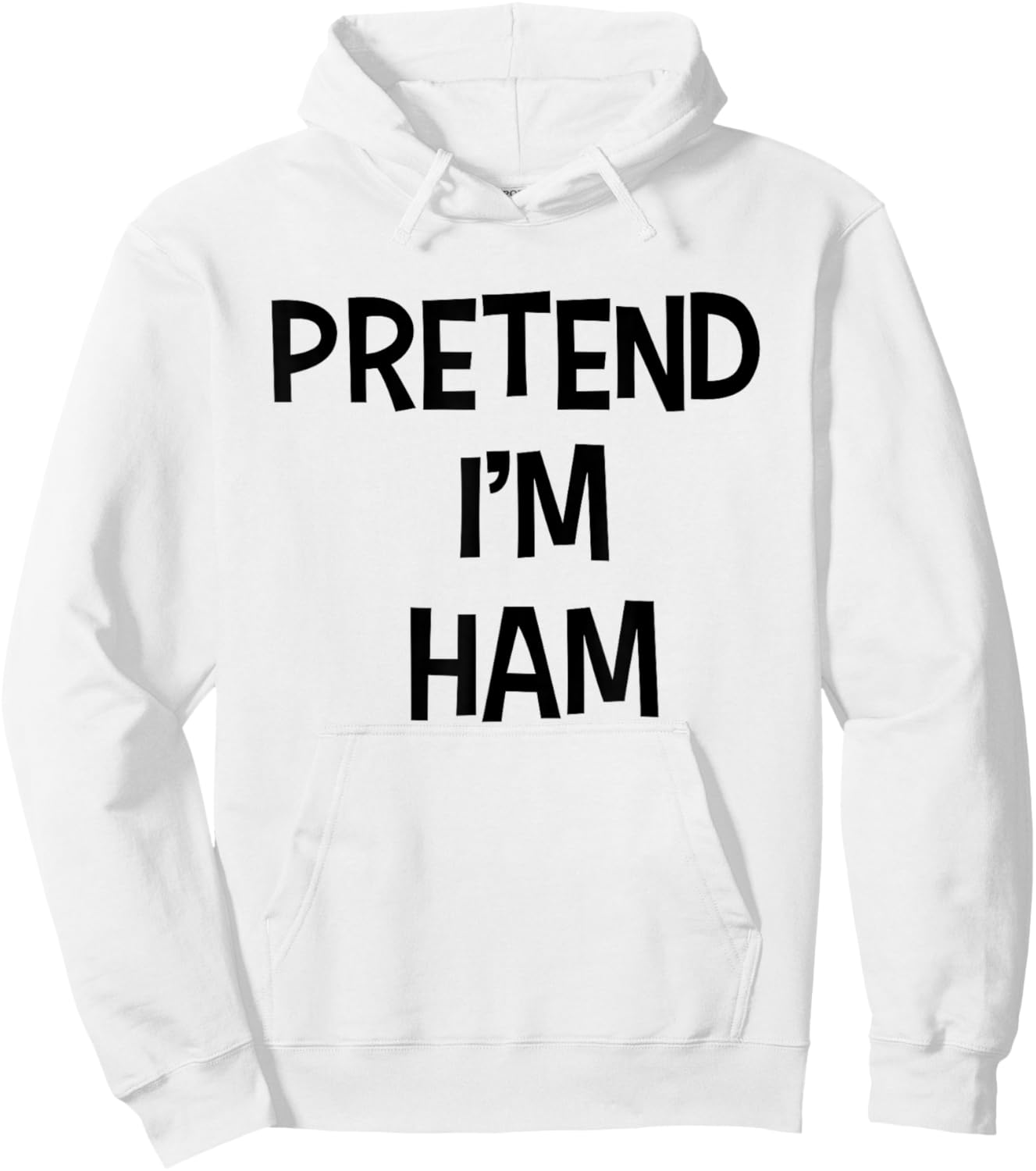 Pretend I'm Ham Thanksgiving Dinner Funny Food Costume Hoodie - Hoodie | White