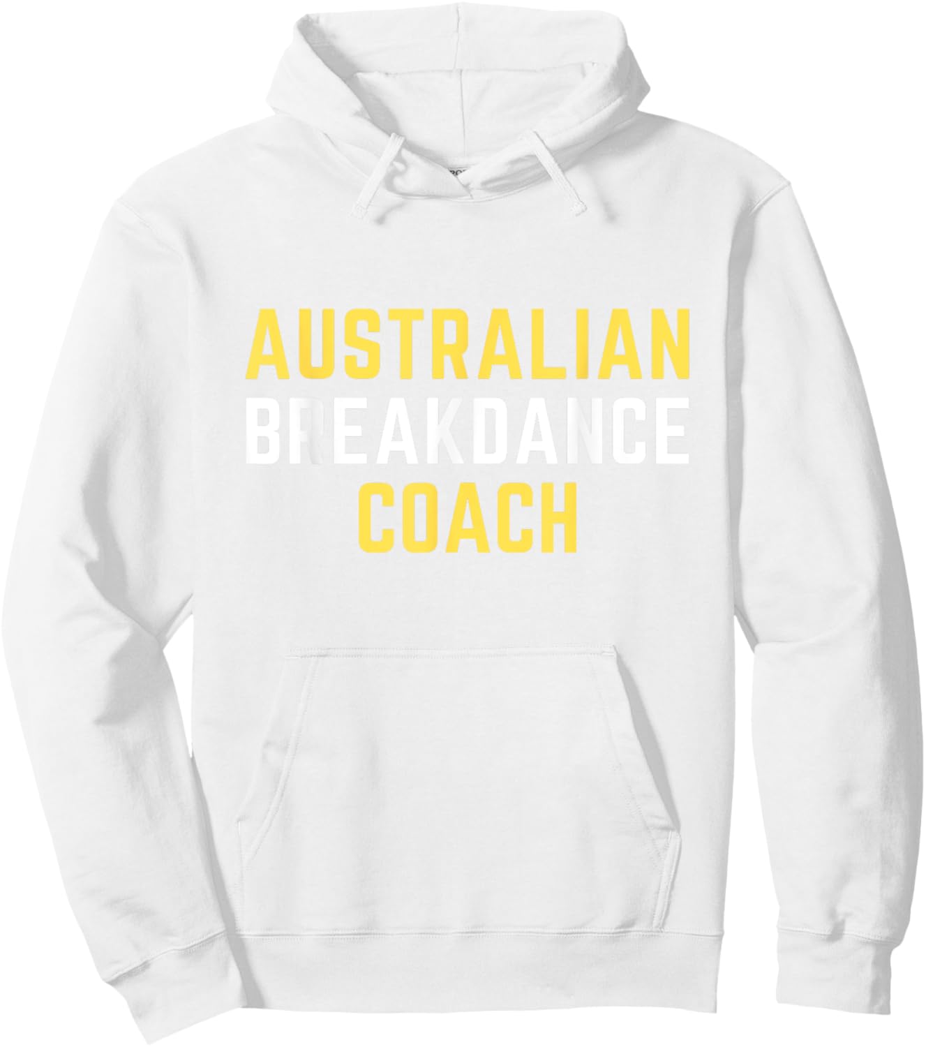 Australian Breakdancing Costume Coach Break Dancer Matching Hoodie - Hoodie | White