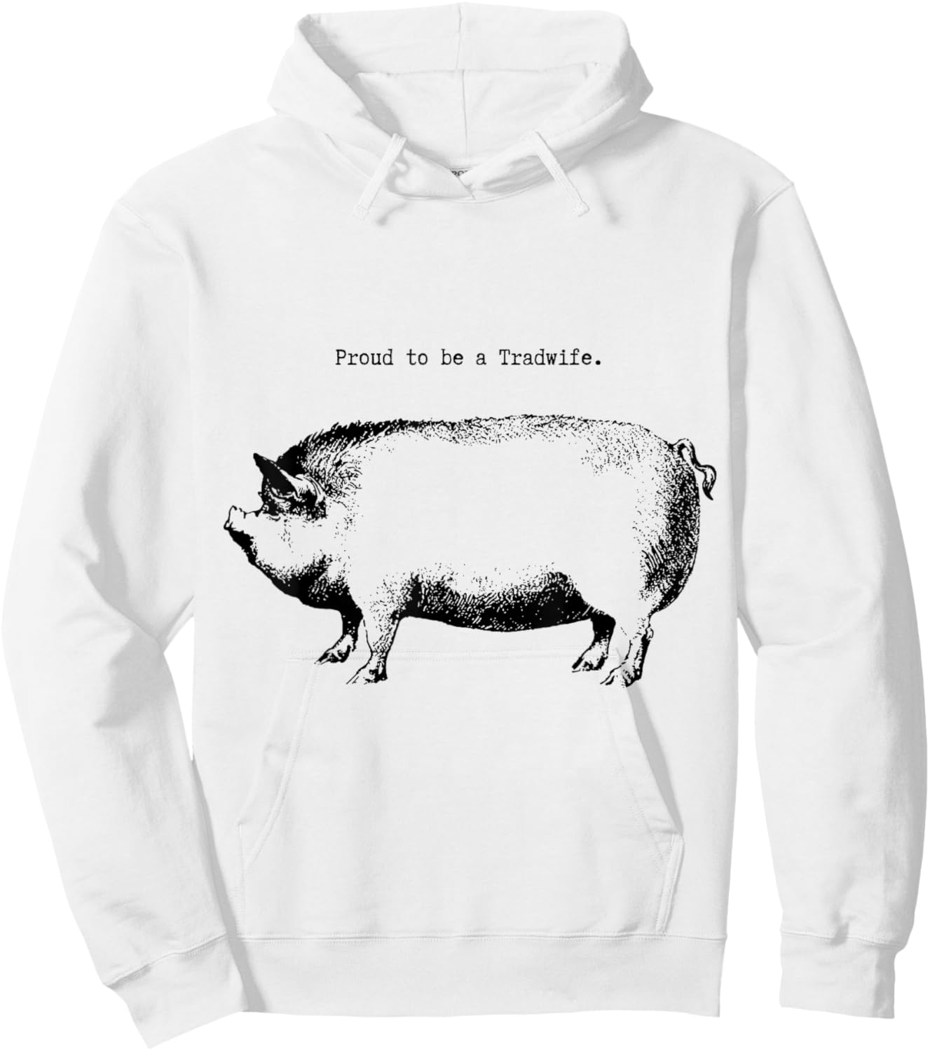 Tradwife "Proud to be a Tradwife" Homemaker Woman Wife Hoodie - Hoodie | White