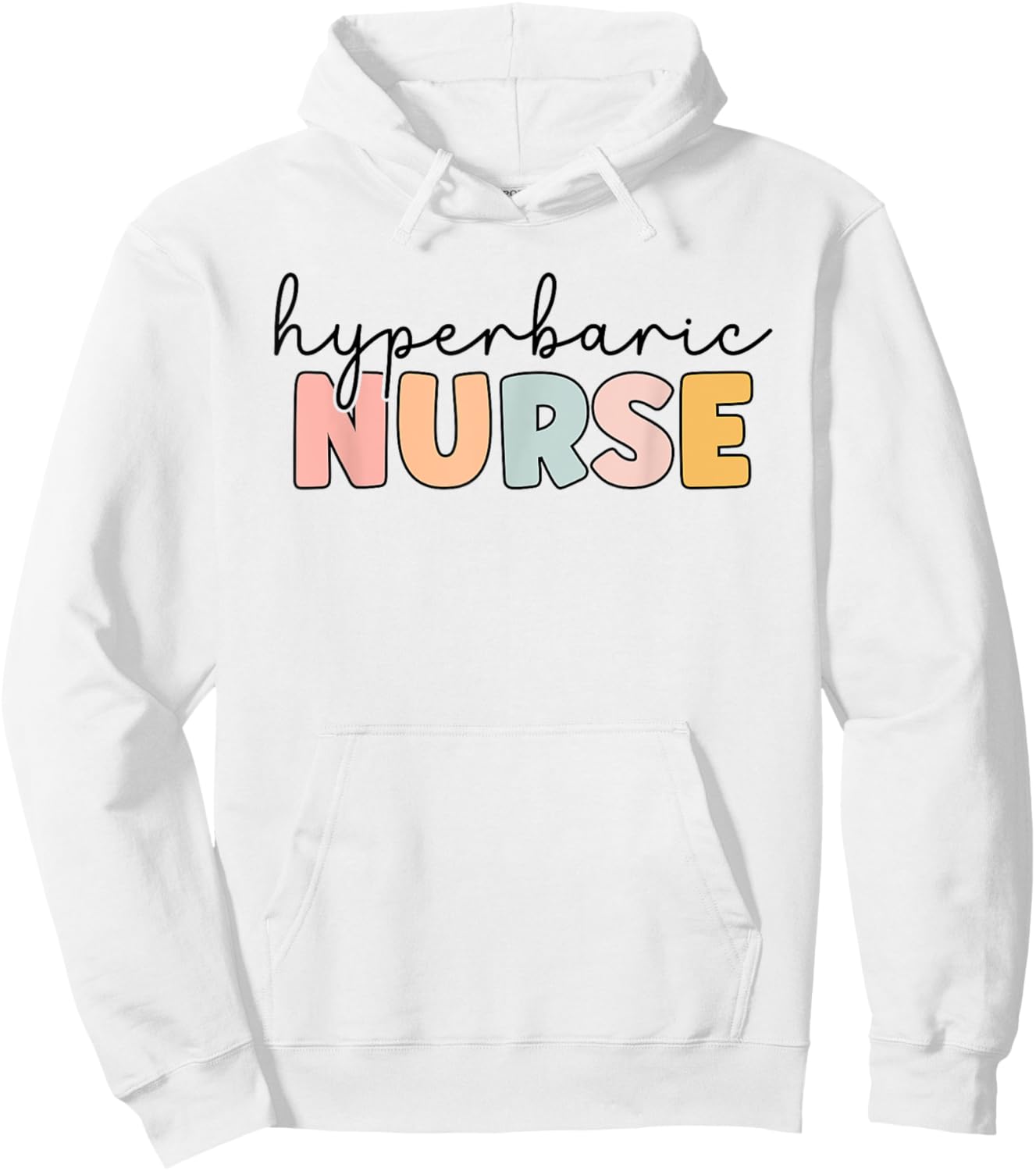 Hyperbaric Nurse Hyperbaric Oxygen Therapy Nursing Hoodie - Hoodie | White