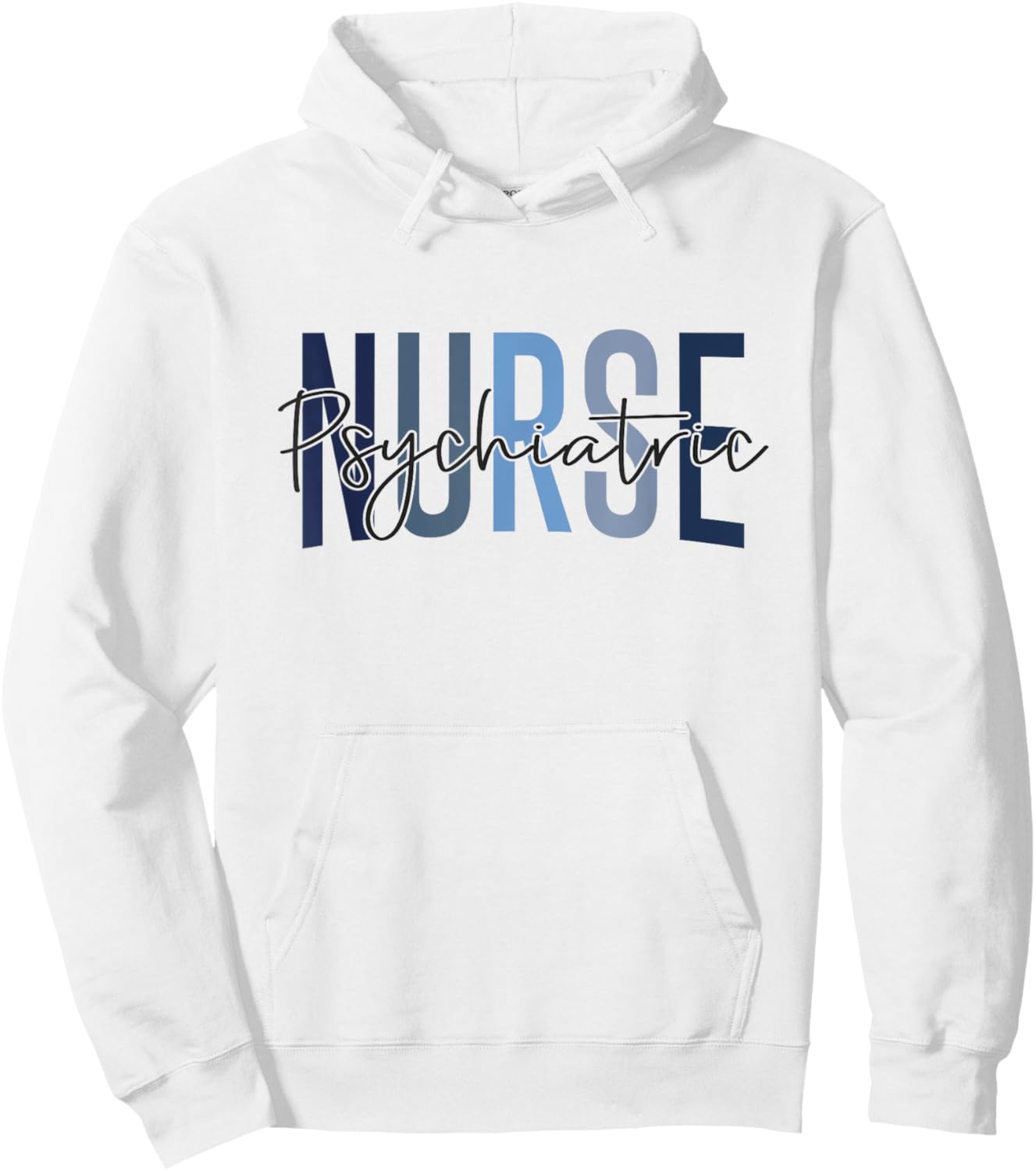 Funny Psychiatric Nurse Mental Health Nurse Psych Nurse Hoodie - Hoodie | White