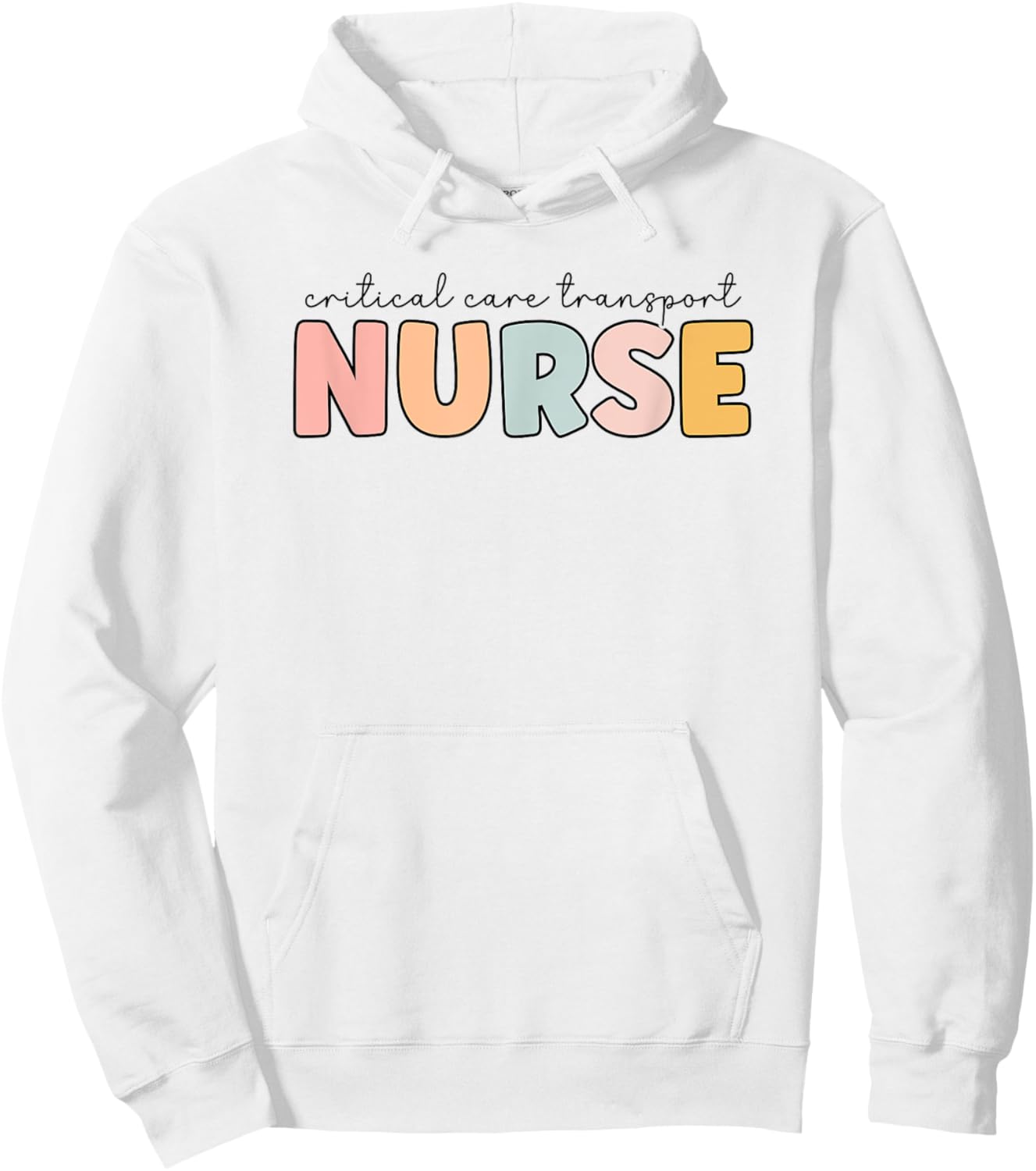 Critical Care Transport Nurse Critical Care Transport Hoodie - Hoodie | White