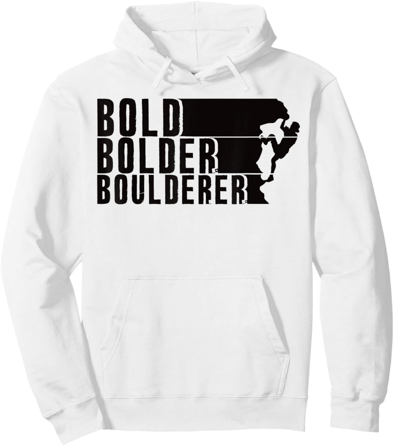 Bold Bolder Boulderer Boulder Bouldering Hoodie - Hoodie | White