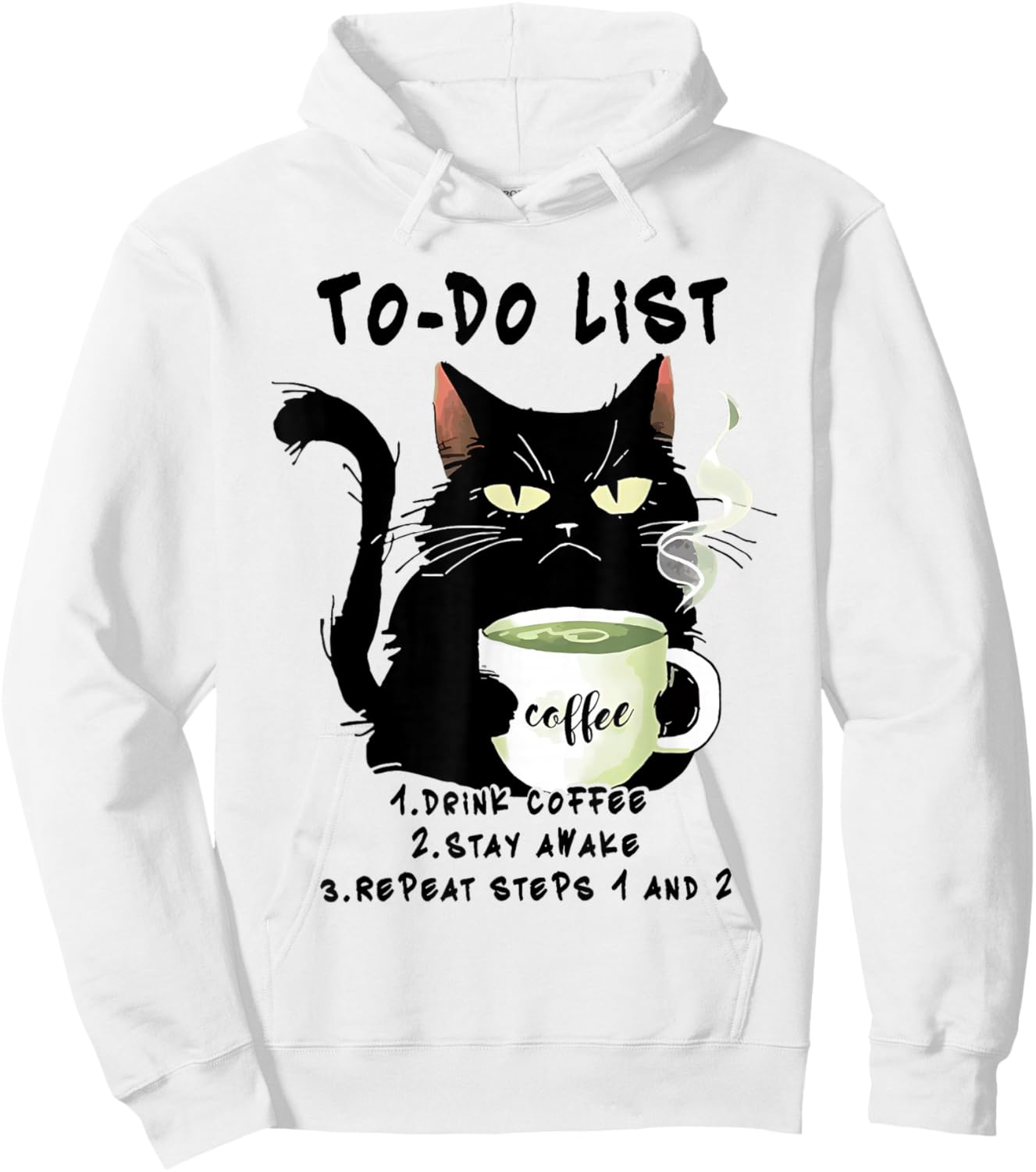 To-Do List Drink Coffee Stay Awake Repeat Black Cat Coffee Hoodie - Hoodie | White