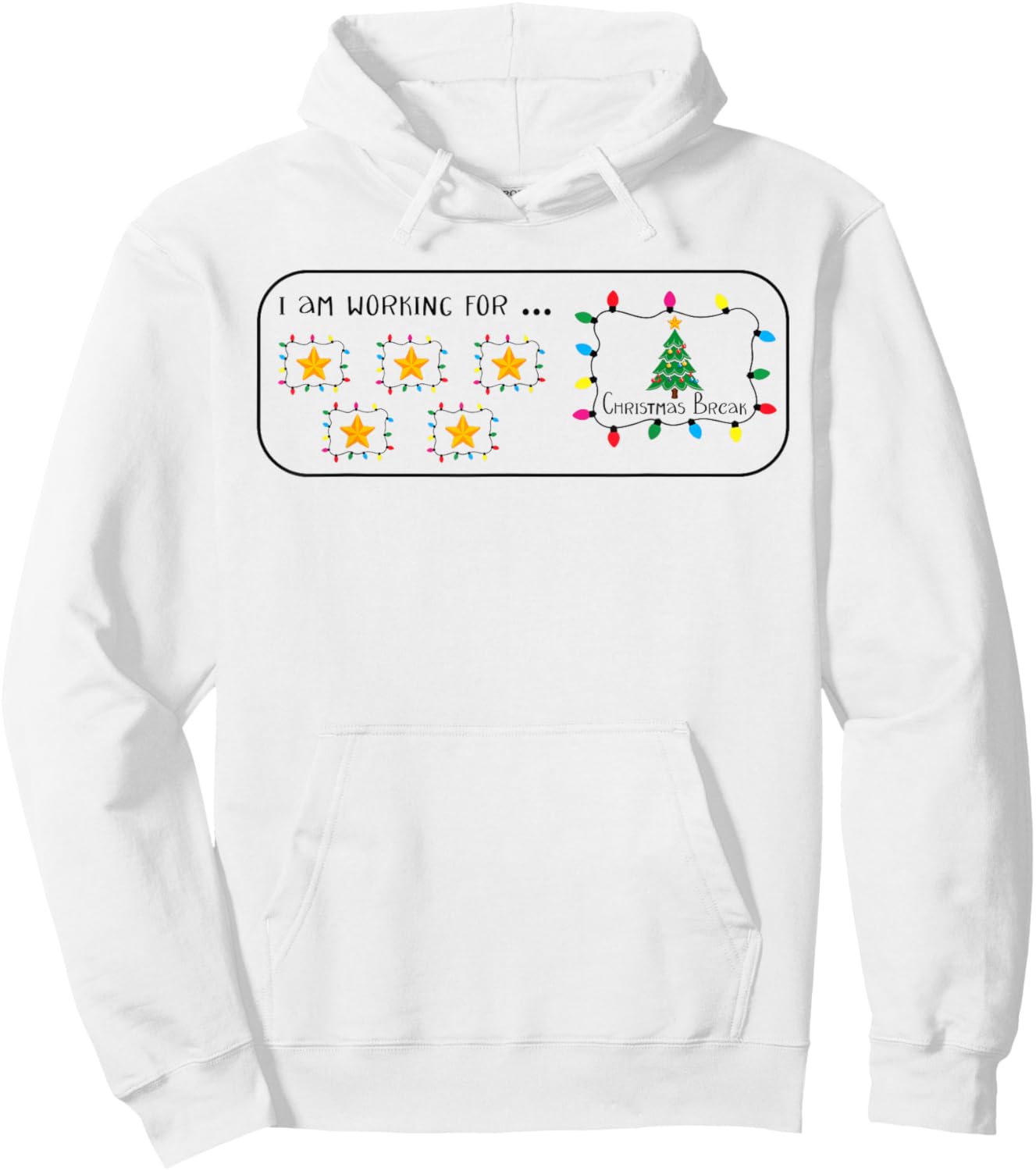 I Am Working For Christmas Break 5 Stars Funny Teacher Xmas Hoodie - Hoodie | White