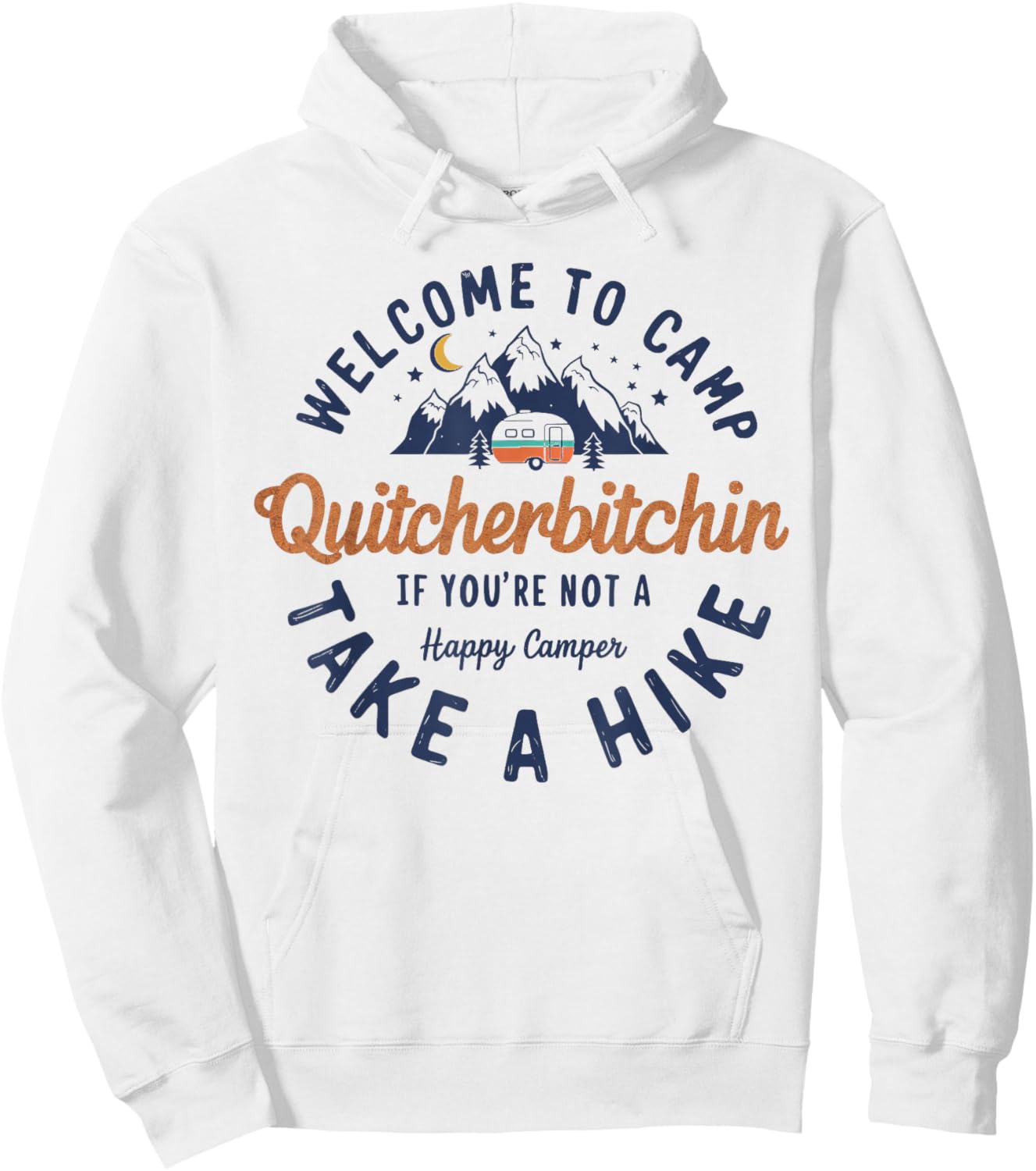 Welcome to Camp Quitcherbitchin Funny Vintage Hoodie - Hoodie | White