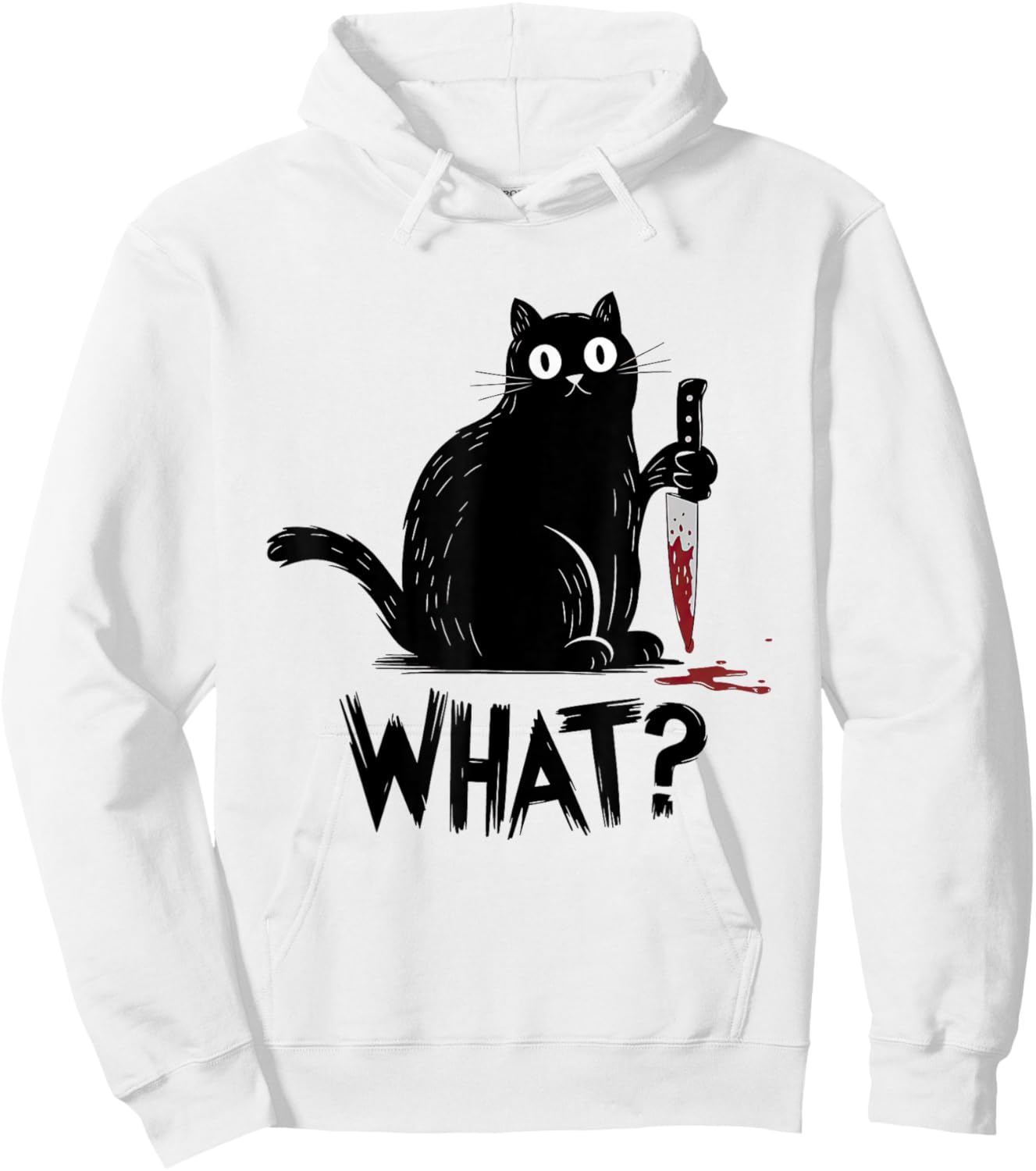 Black Cat What? Black Cat Murderous Cat With Knife Black Cat Hoodie - Hoodie | White