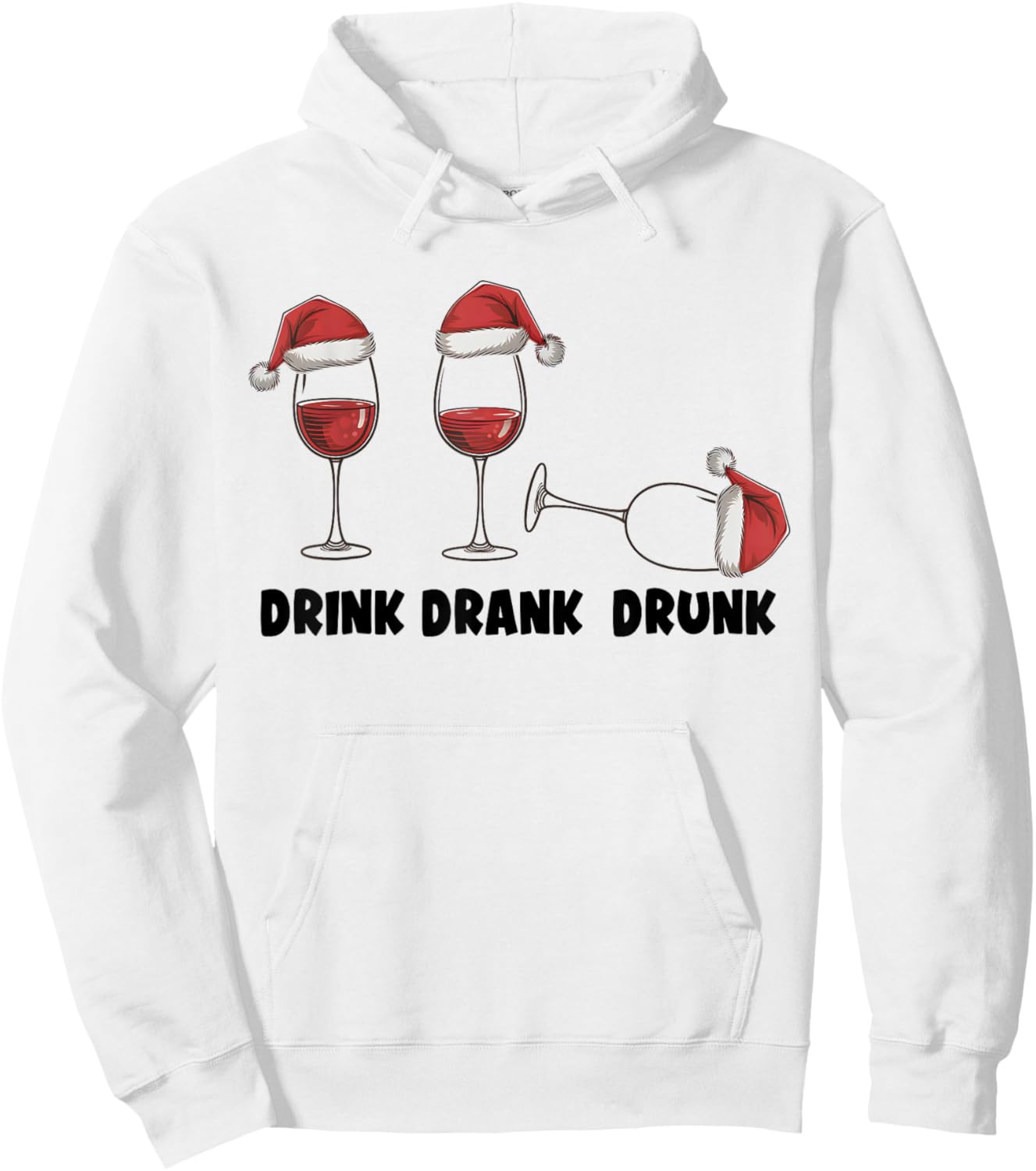 Drink Drank Drunk Christmas Funny Wine Drinking Lover Hoodie - Hoodie | White