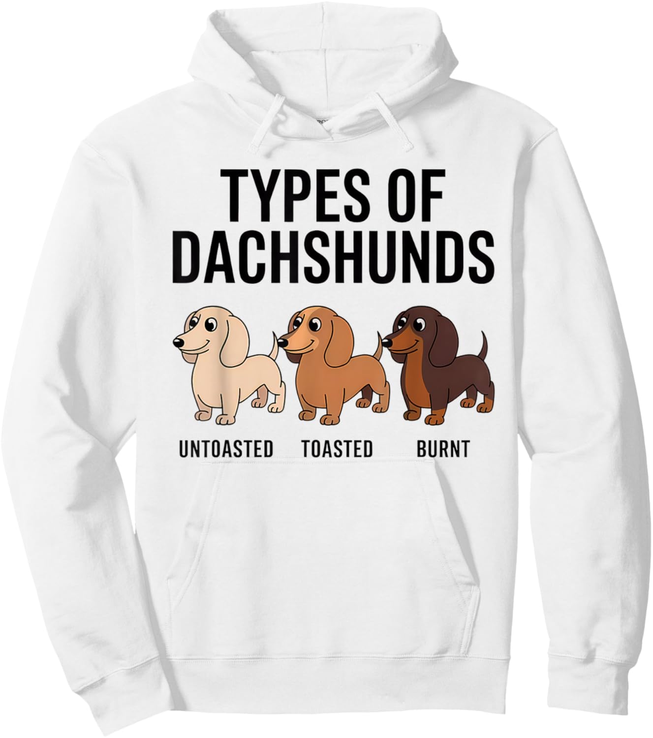 Types Of Dachshund Funny Wiener Sausage Dog Hoodie - Hoodie | White