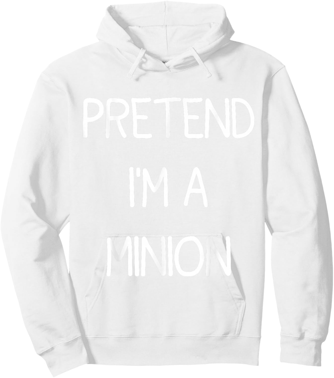 Pretend I'm A Minion Hoodie - Hoodie | White