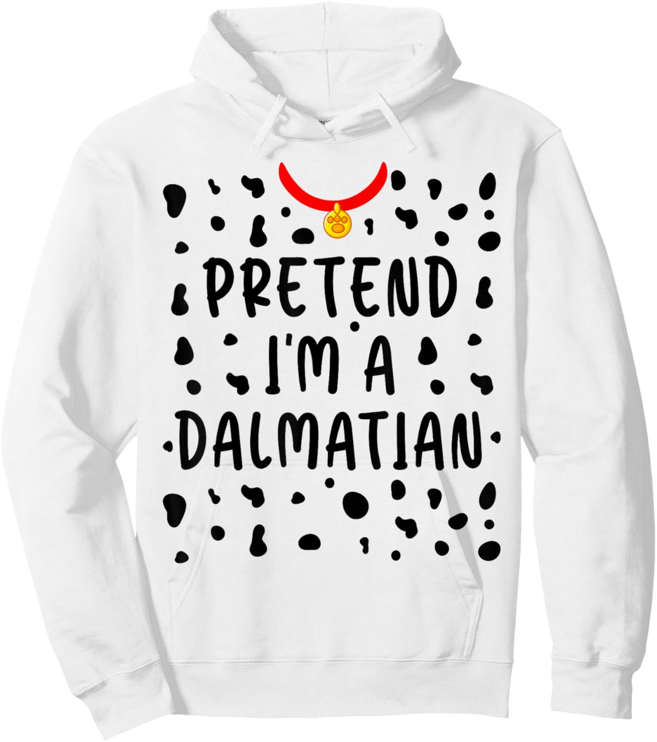 Pretend I'm a Dalmatian Shirt Funny Lazy Halloween Costume Hoodie - Hoodie | White