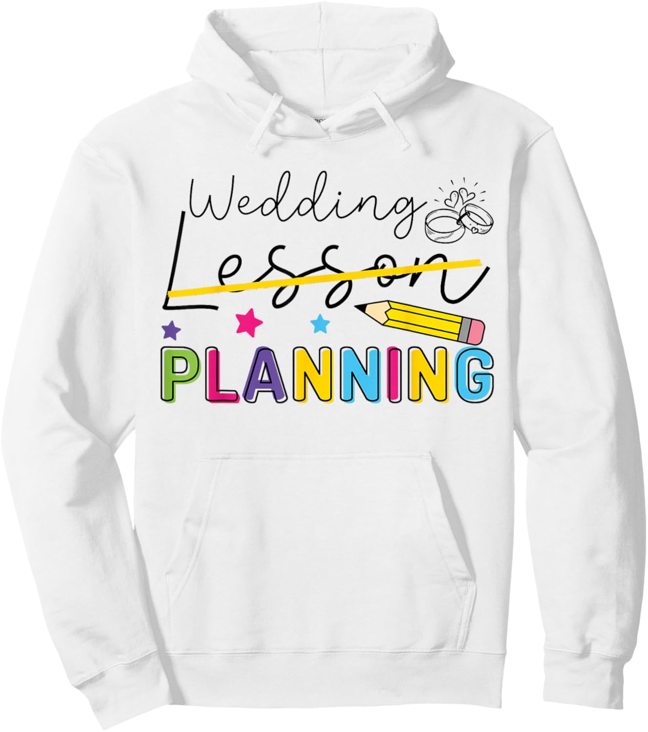 Wedding Planning Not Lesson Funny Engaged Teacher Engagement Hoodie - Hoodie | White