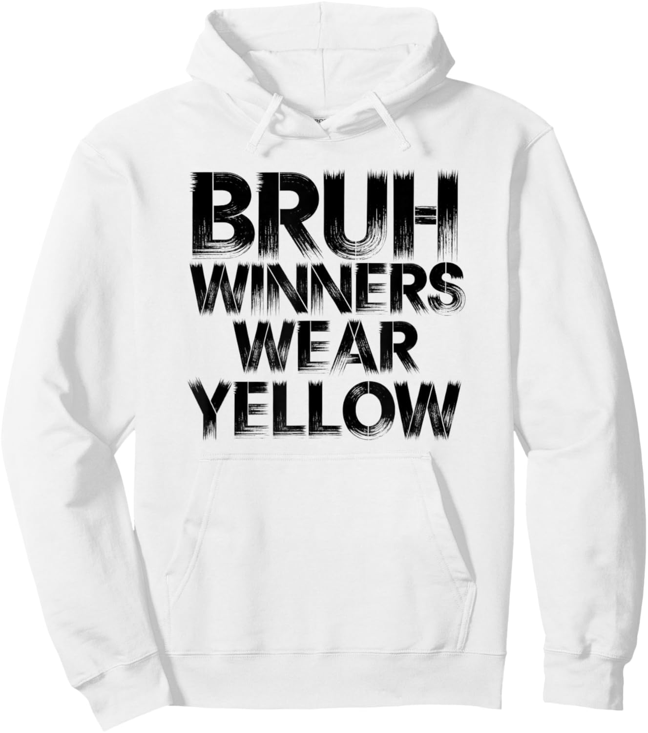 Bruh Winners Wear yellow Team Spirit Week Game Sports day Hoodie - Hoodie | White