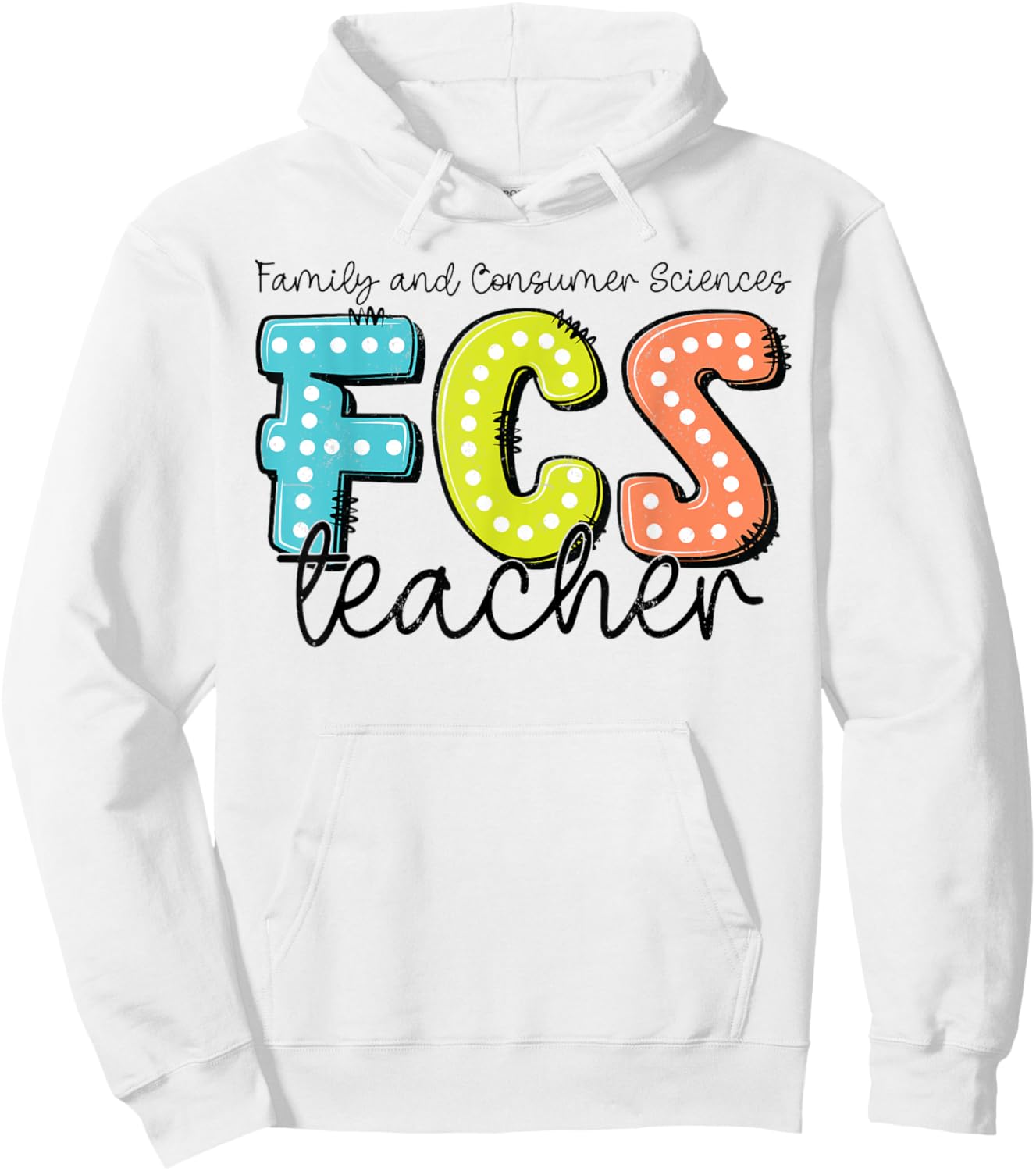 Funny Cute Family and Consumer Sciences teacher FCS Teacher Hoodie - Hoodie | White