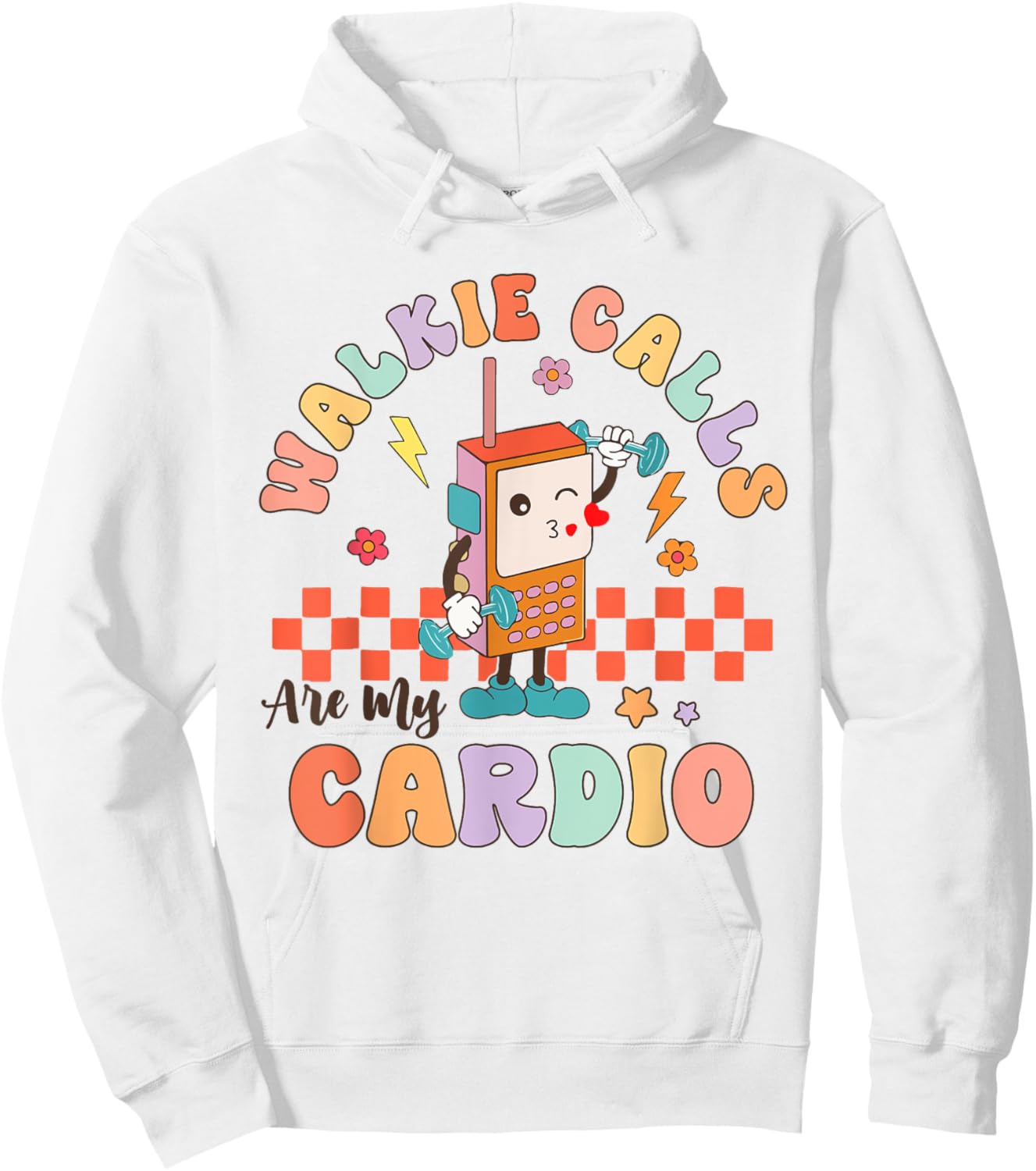 Walkie Calls Are My Cardio Groovy Special Education Teacher Hoodie - Hoodie | White