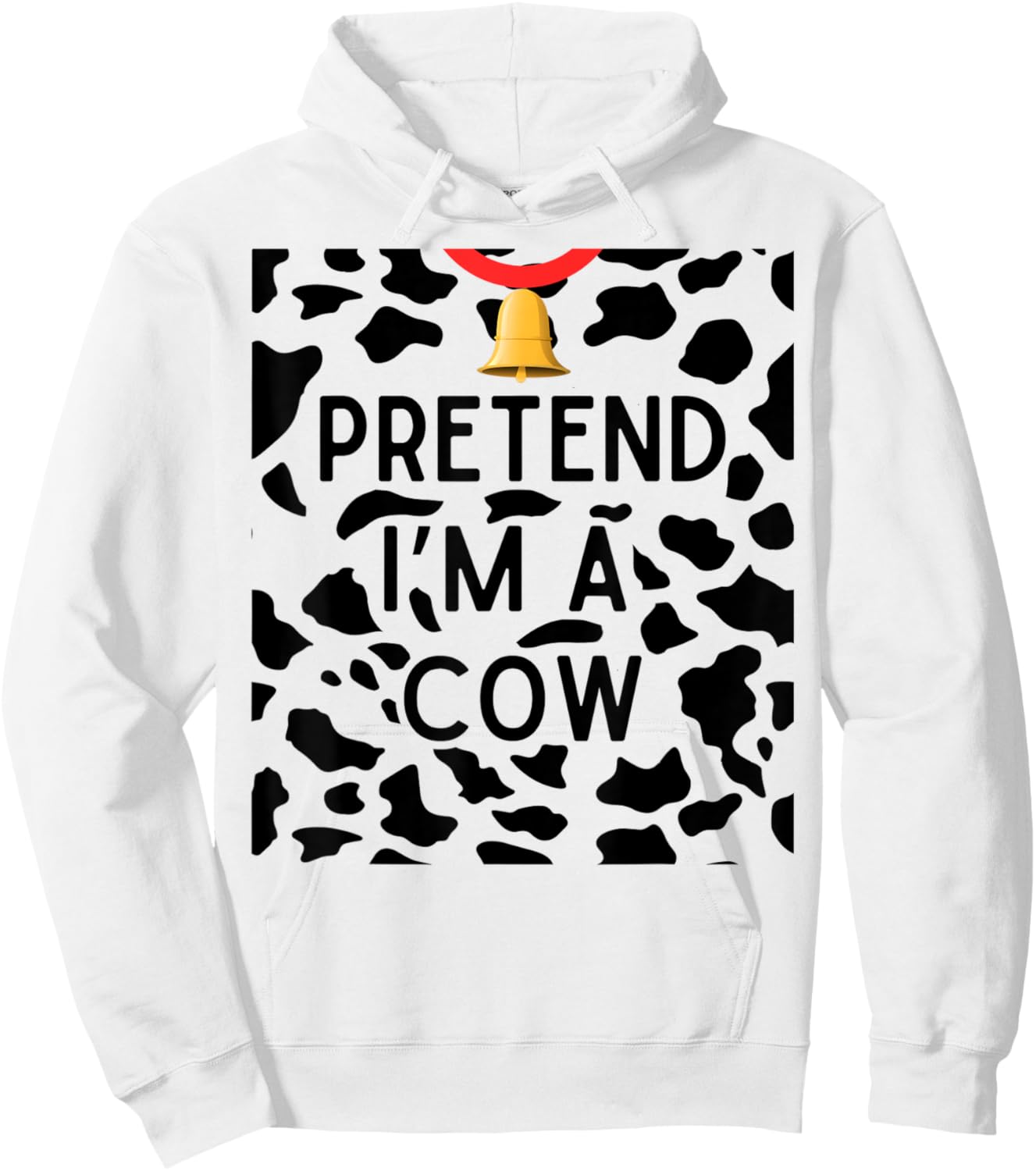 Funny Saying Pretend I'm a Cow Halloween Costume Farmer Hoodie - Hoodie | White