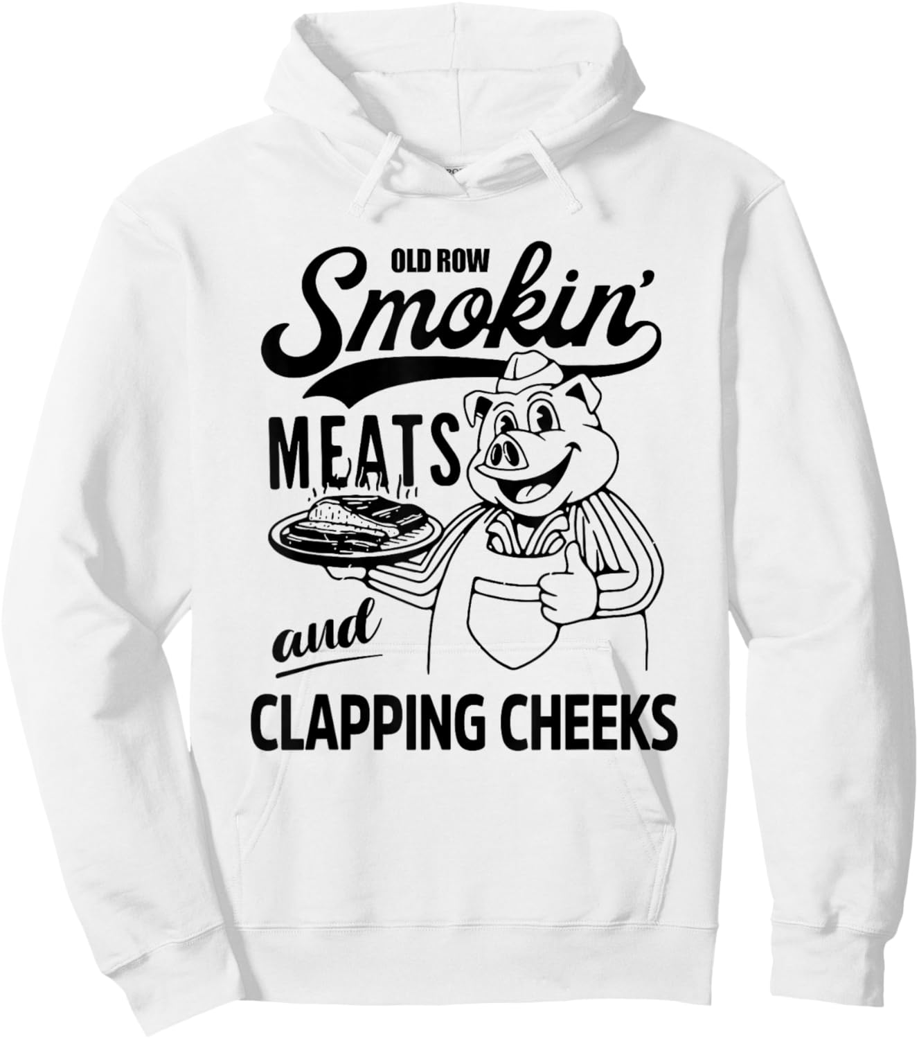 Old Row Smokin' Meats And Clapping Cheeks, BBQ Lovers Hoodie - Hoodie | White