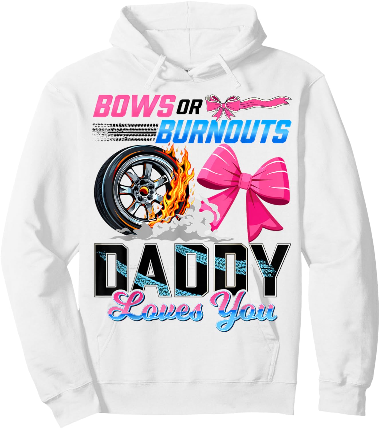 Burnouts Or Bows Gender Reveal Party Daddy Announcement Hoodie - Hoodie | White