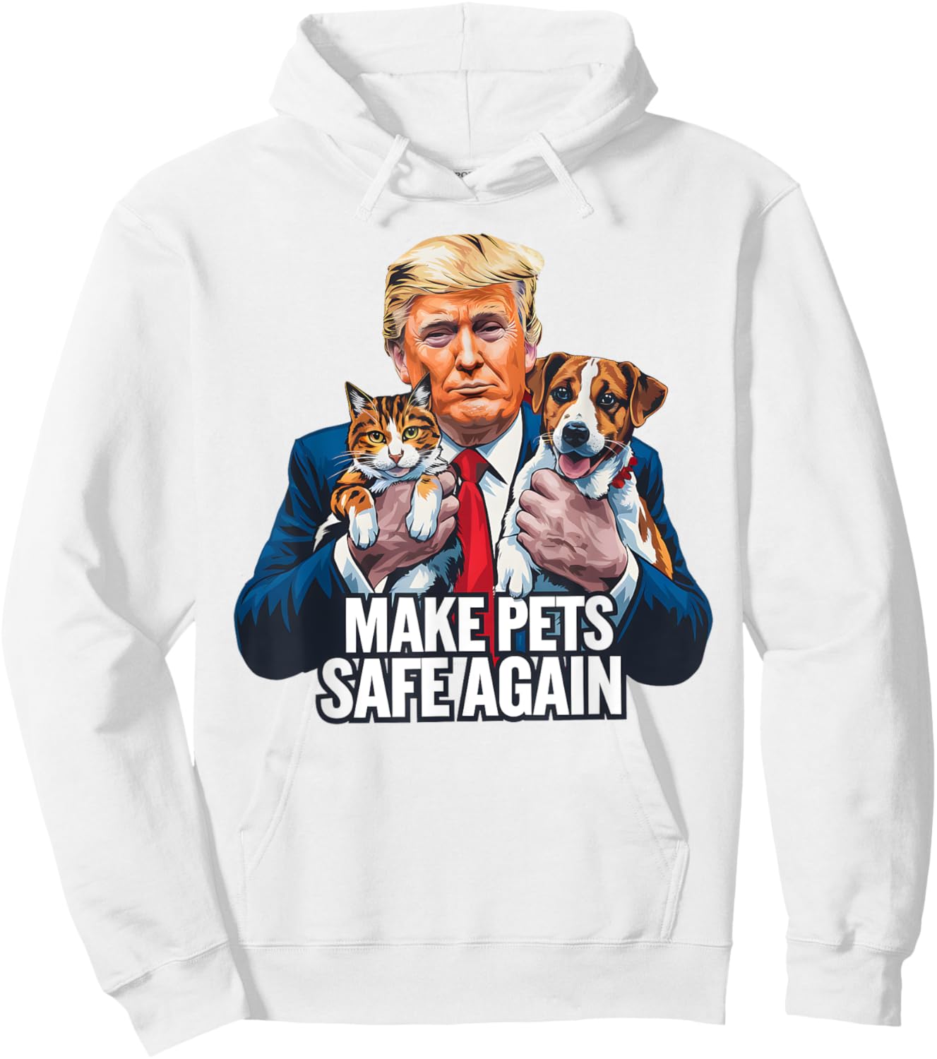 Make Pets Safe Again Vote Trump Save Our Pets Cats Dogs 2024 Hoodie - Hoodie | White
