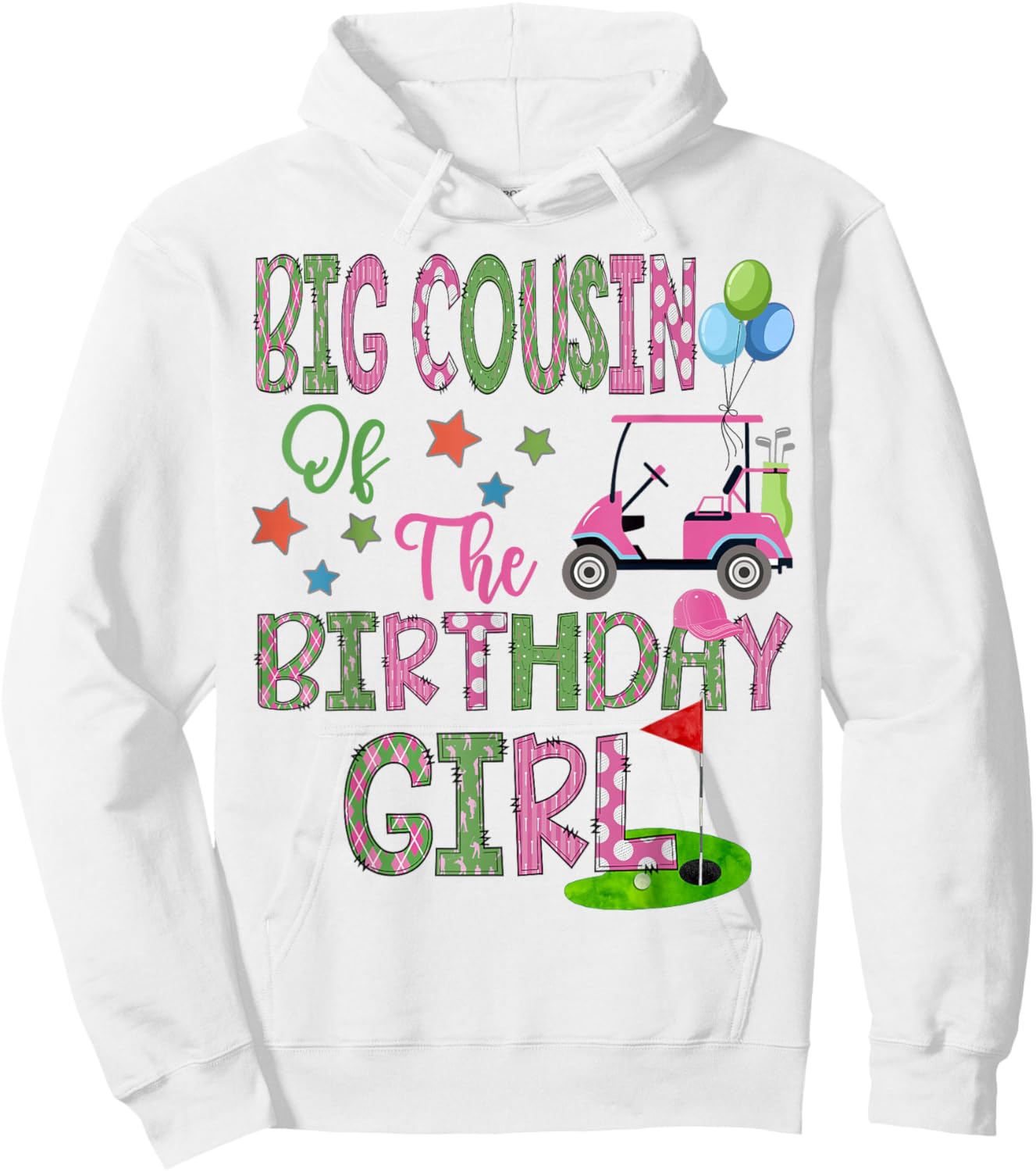 Big Cousin Of The Birthday Girl Hole In One Golf 1St Bday Hoodie - Hoodie | White