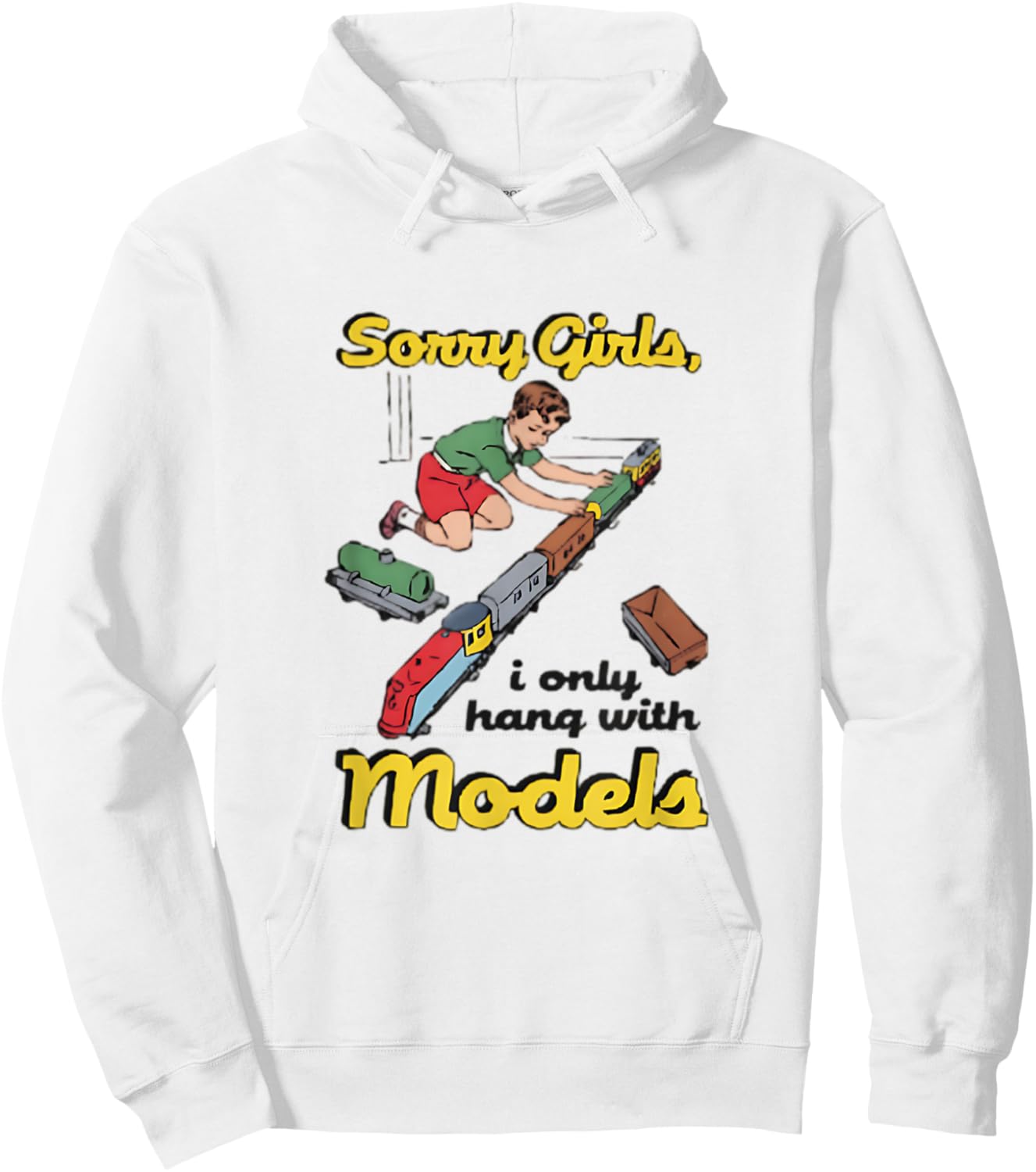 Sorry Girls Only Hang With Models Funny Vintage Train Hoodie - Hoodie | White