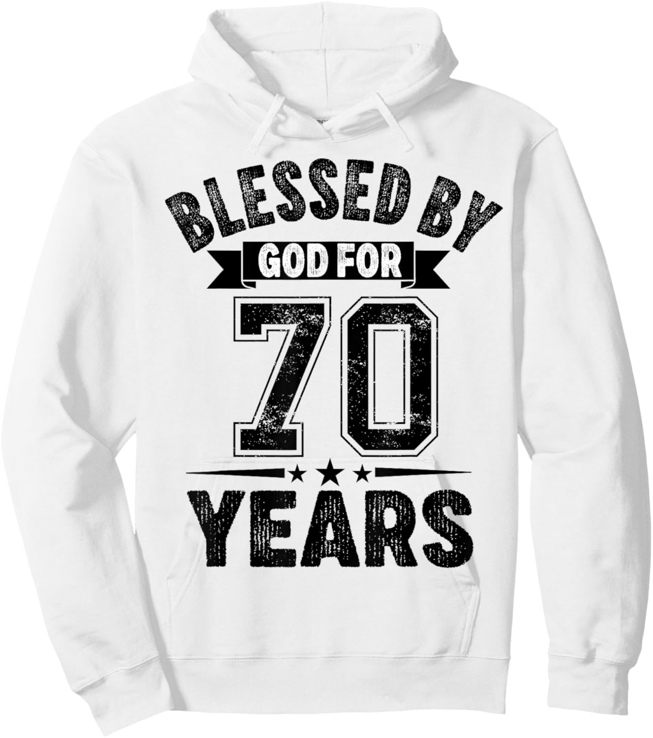 Blessed By God For 70 Years Seventy Birthday 70th Birthday Hoodie - Hoodie | White