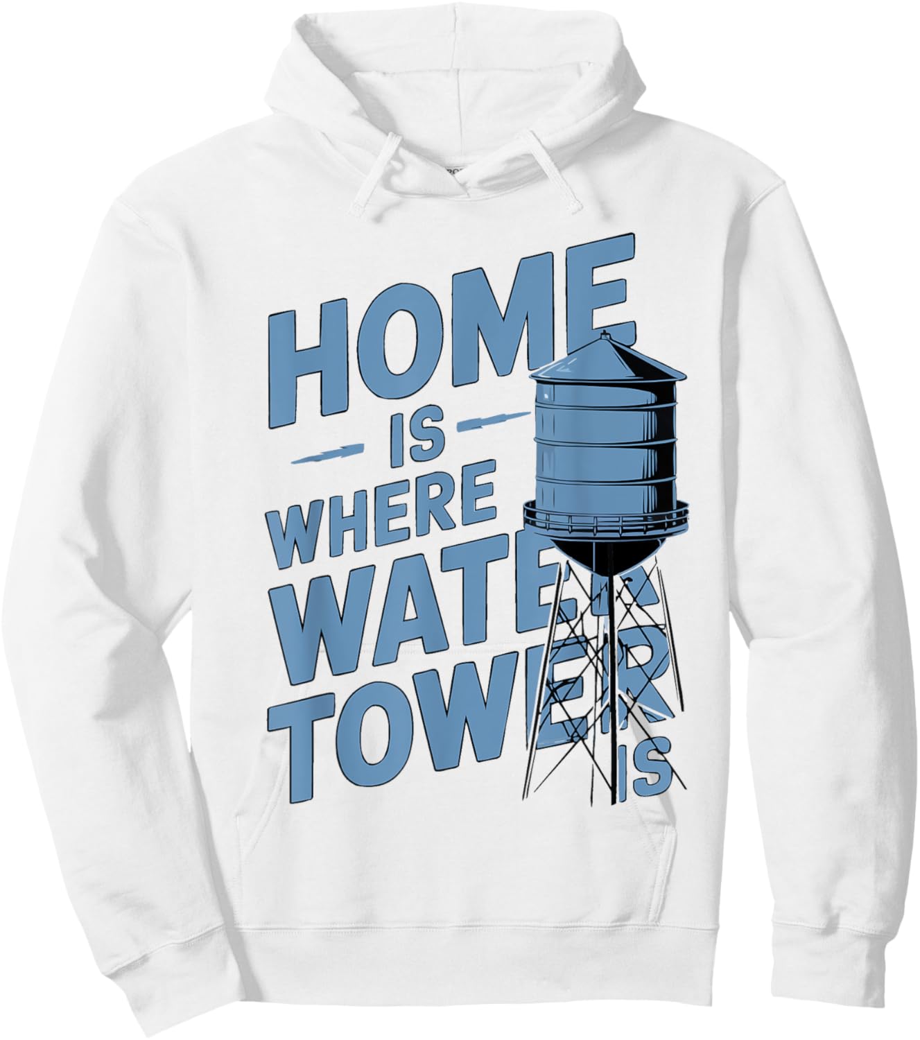 Home Is Where the Water Tower Is Gilbert Arizona Souvenir Hoodie - Hoodie | White