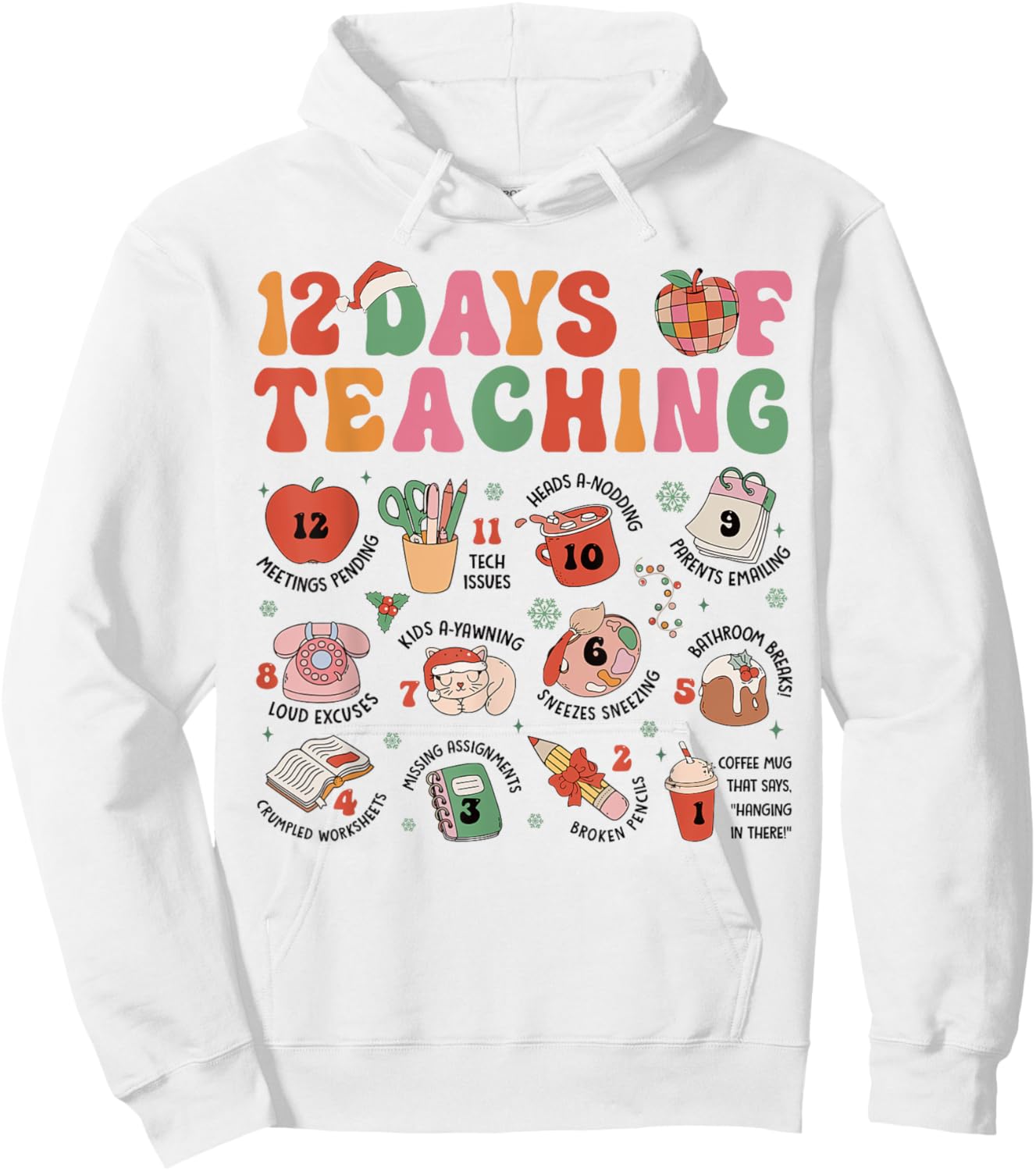 12 Days of Teaching Christmas Teacher Xmas Teacher Holiday Hoodie - Hoodie | White